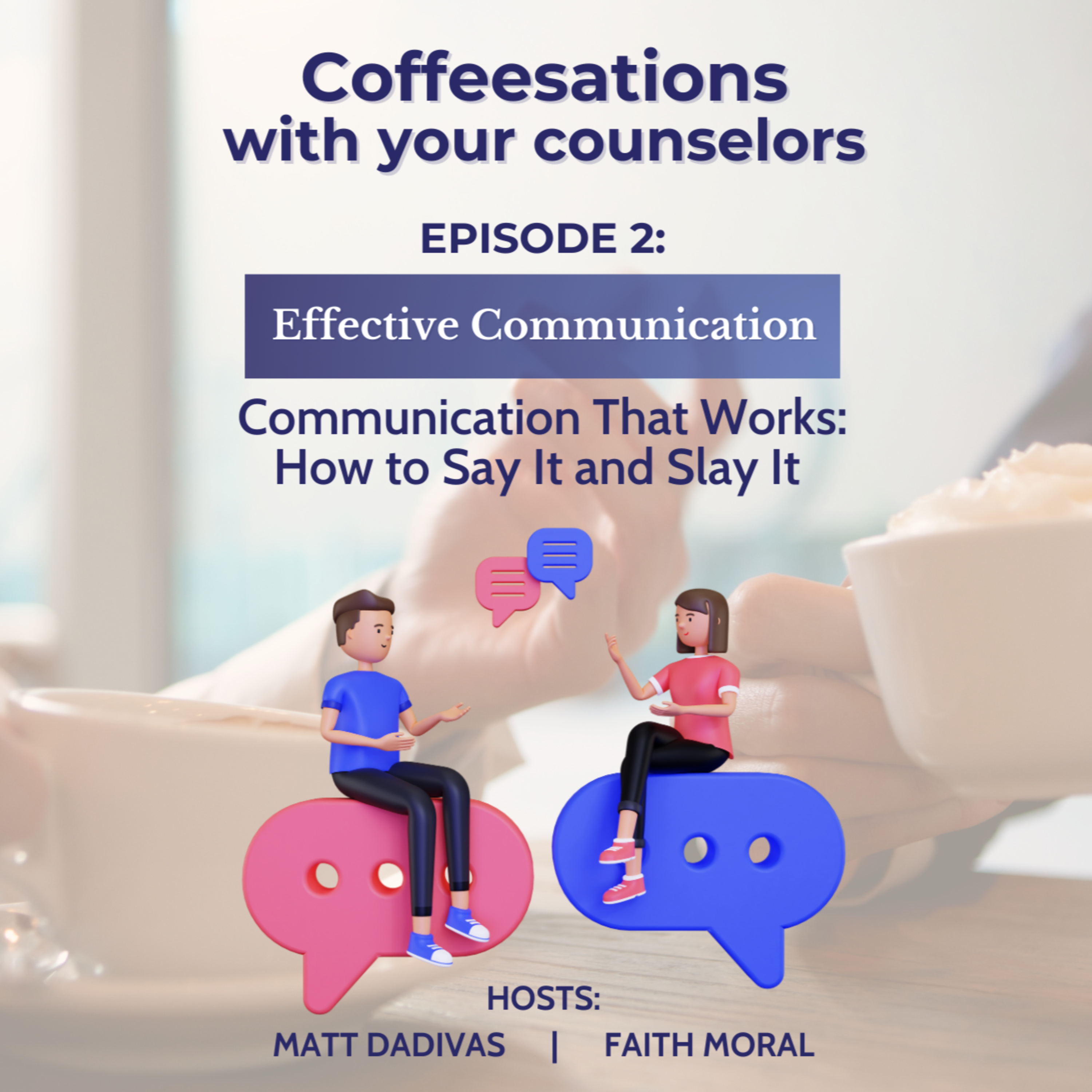S02E02: Communication That Works: How to Say it and Slay It  episode artwork