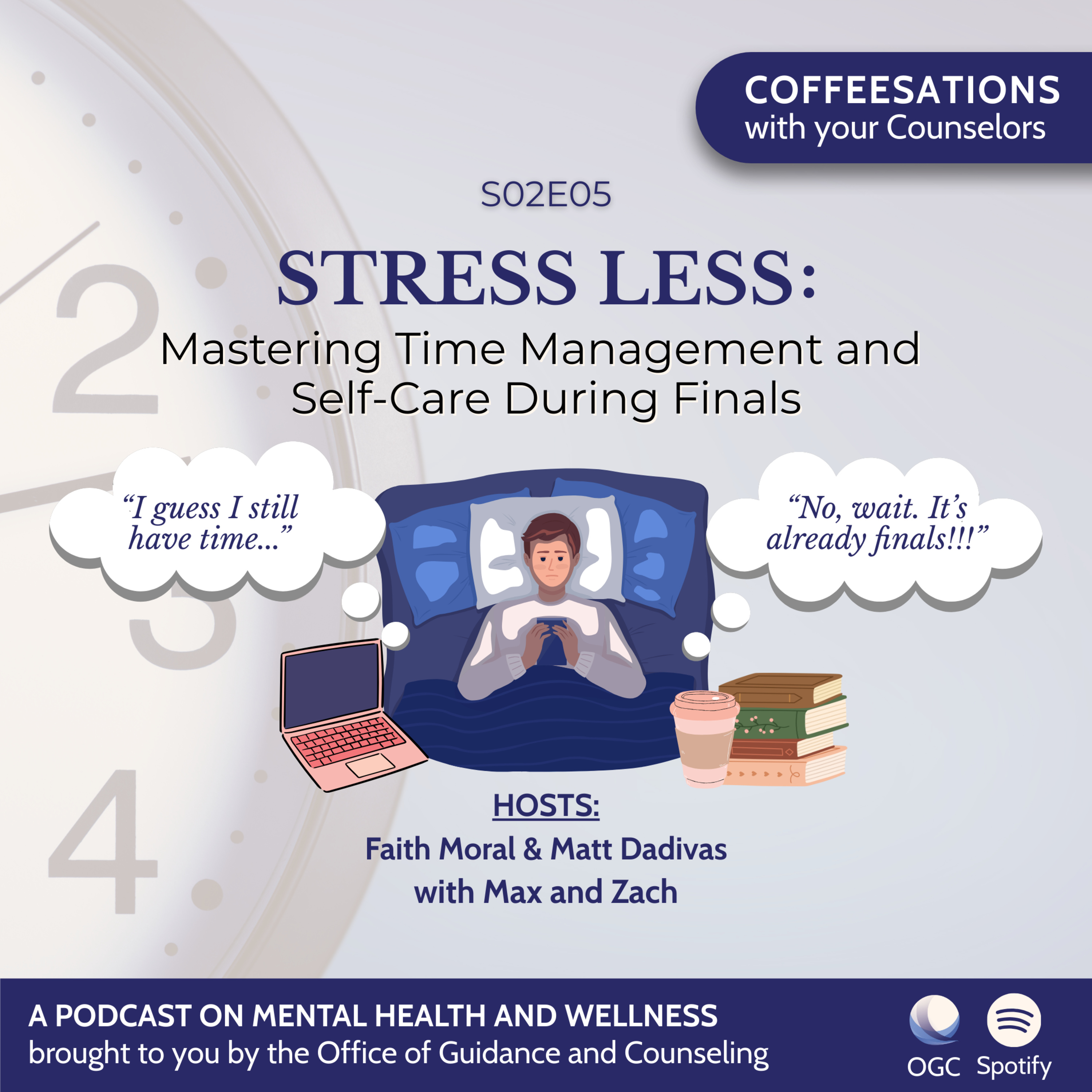 S02E05: Stress Less: Mastering Time Management and Self-Care During Finals episode artwork