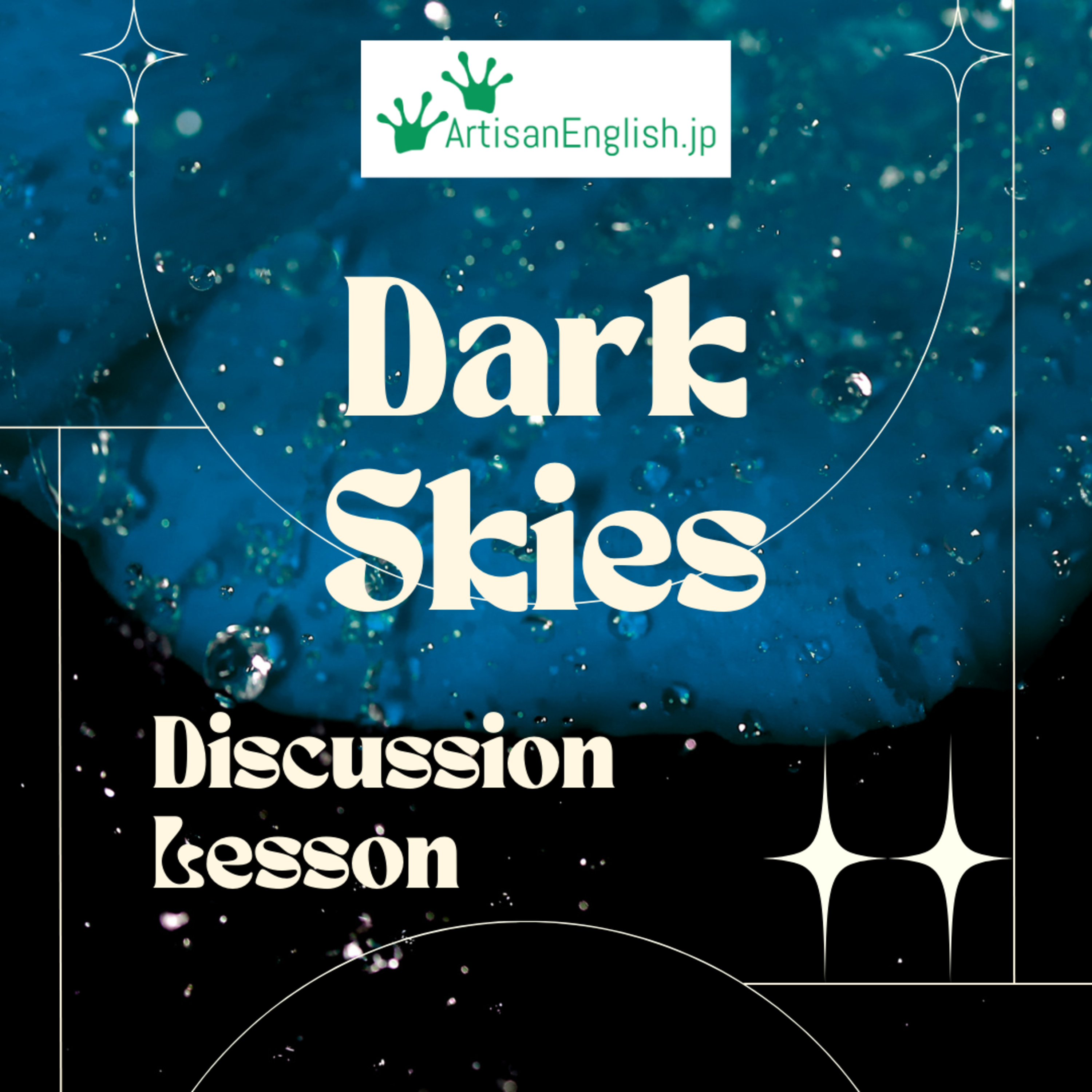 Dark Skies - ESL Discussion Lesson episode artwork