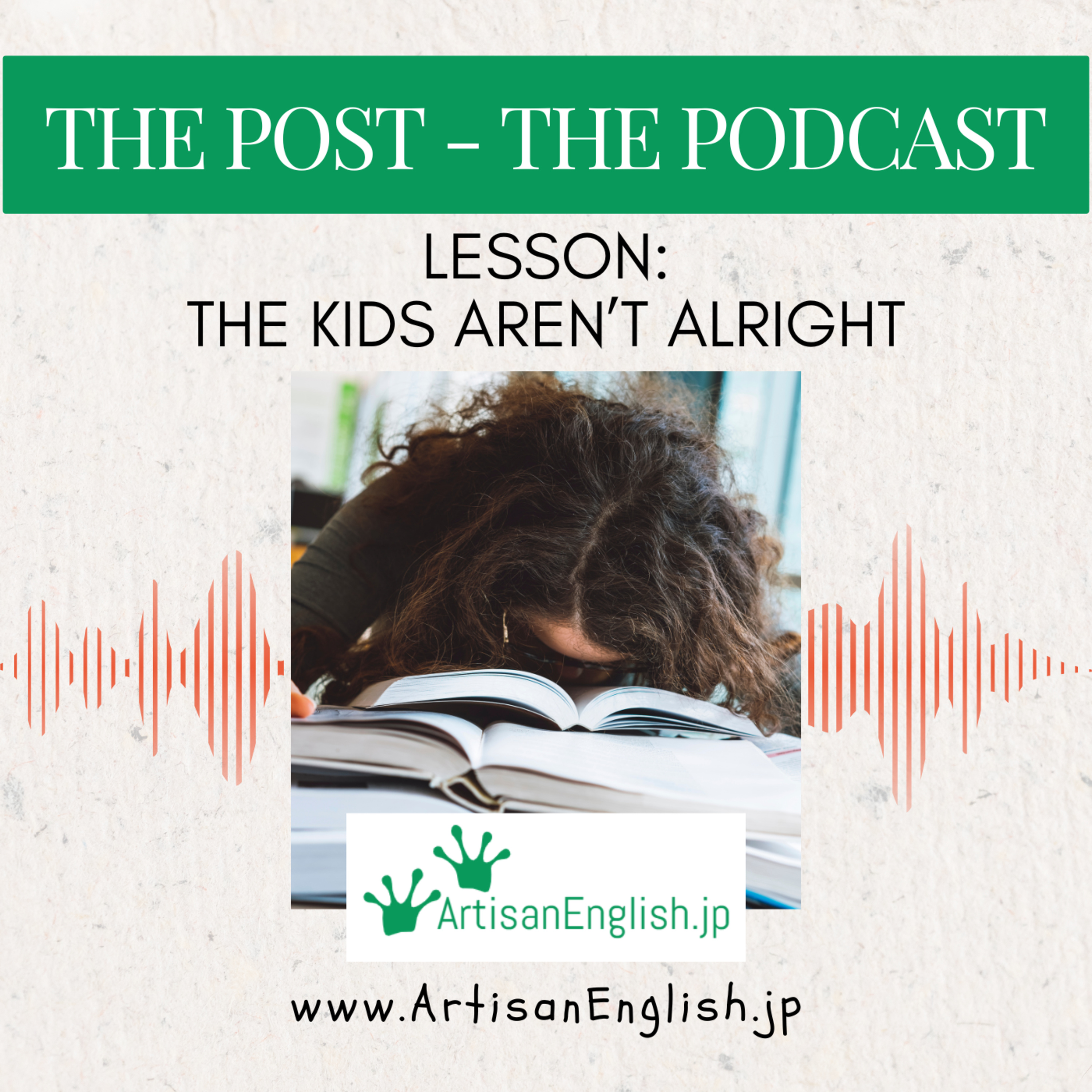 The Kids Aren't Alright - ArtisanEnglish ESL Discussion Lesson episode artwork