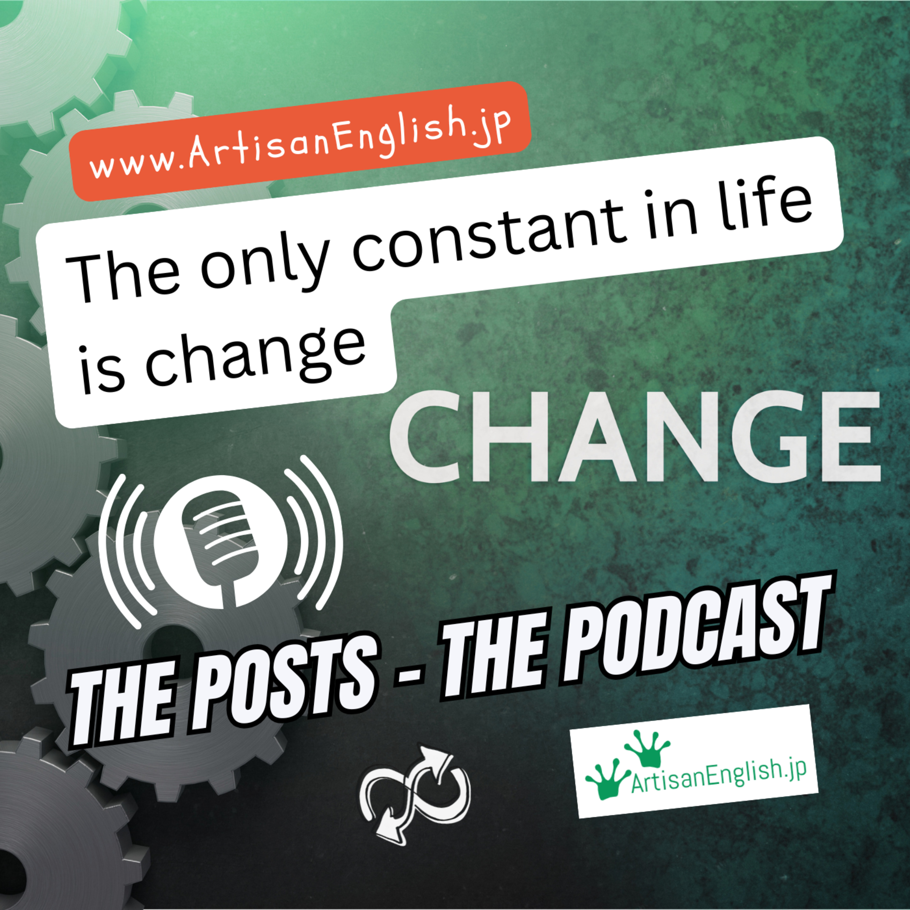 The only constant in life is change - ArtisanEnglish ESL Phrase episode artwork