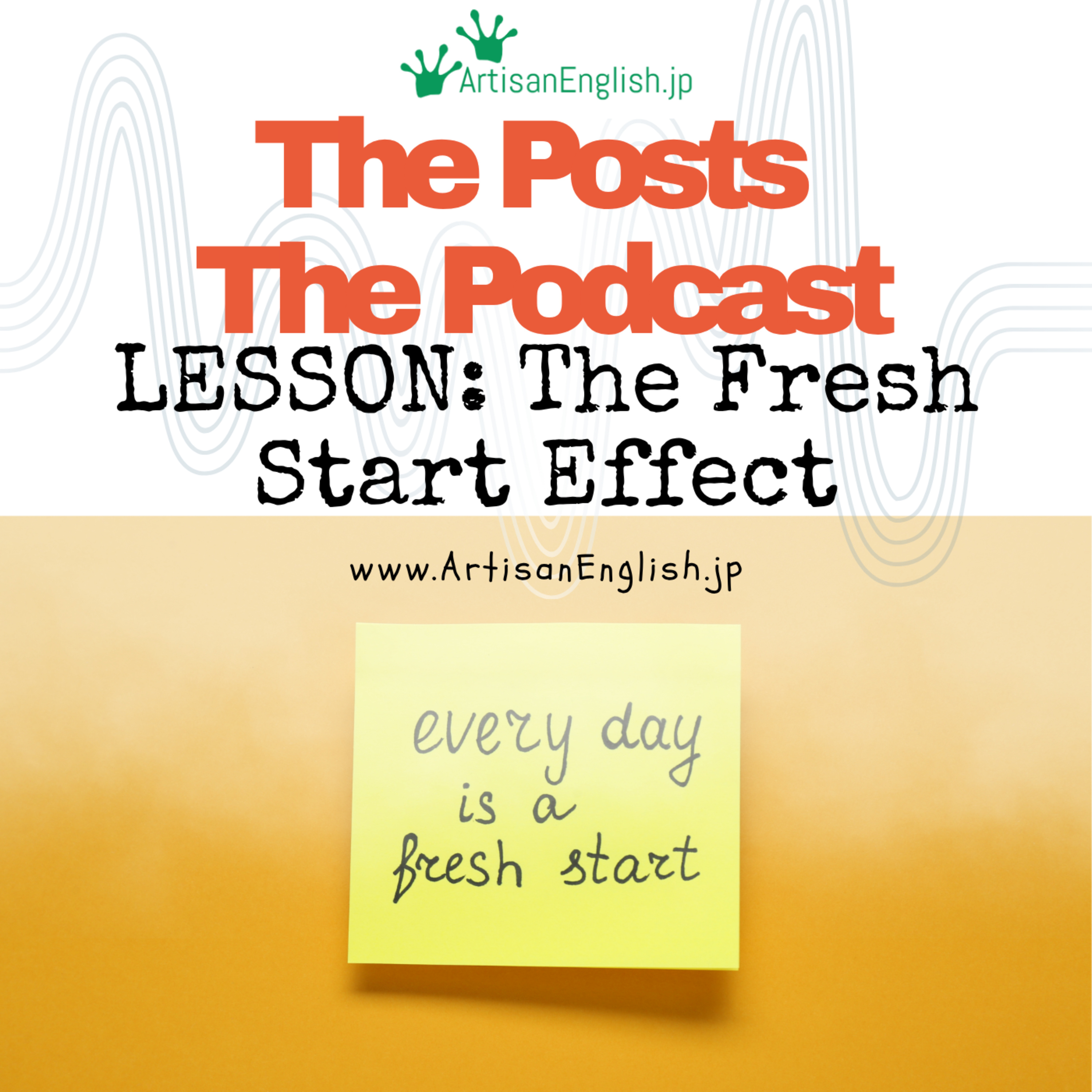 The Fresh Start Effect - ArtisanEnglish ESL Conversation Lesson episode artwork