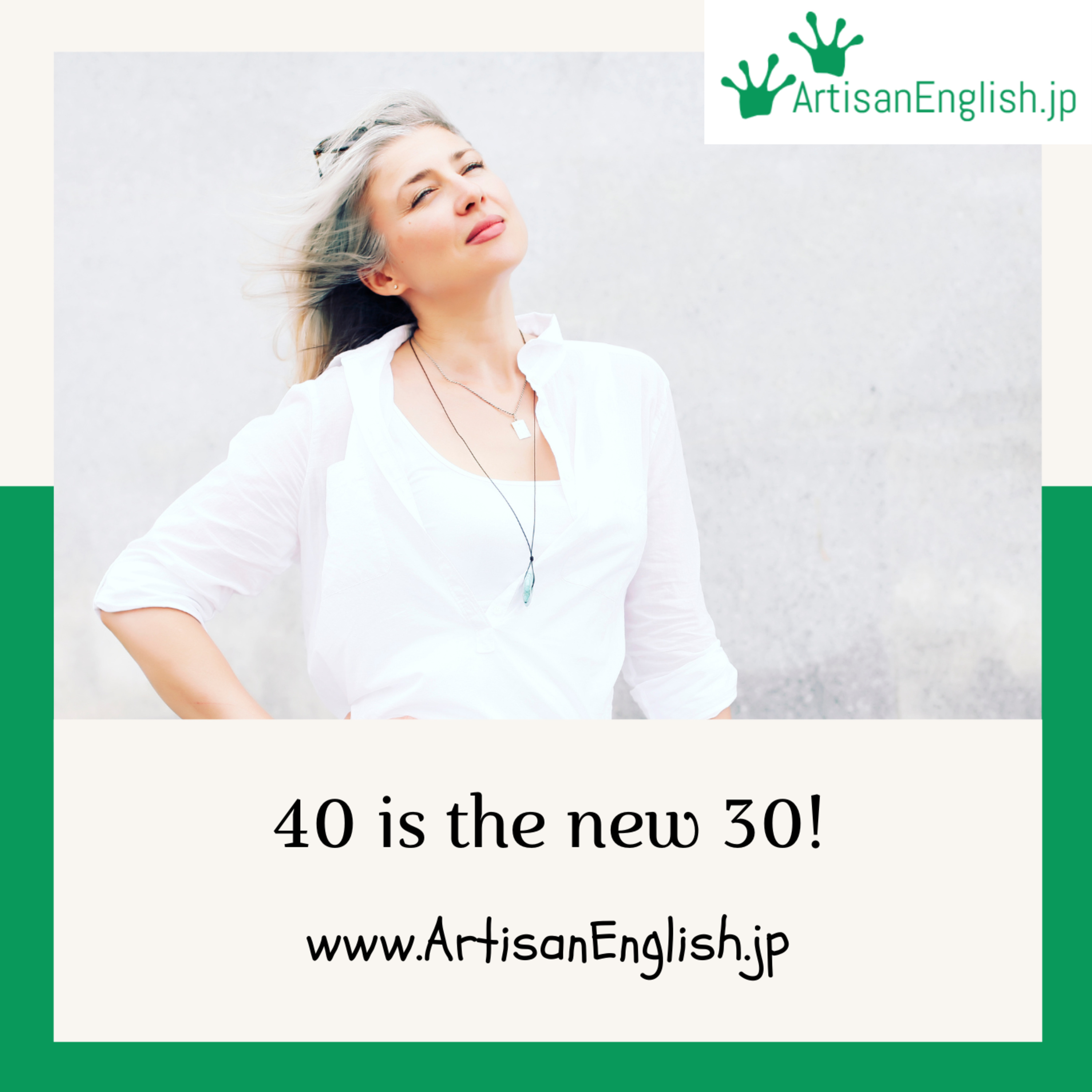 40 is the new 30 - ArtisanEnglish ESL Phrase episode artwork