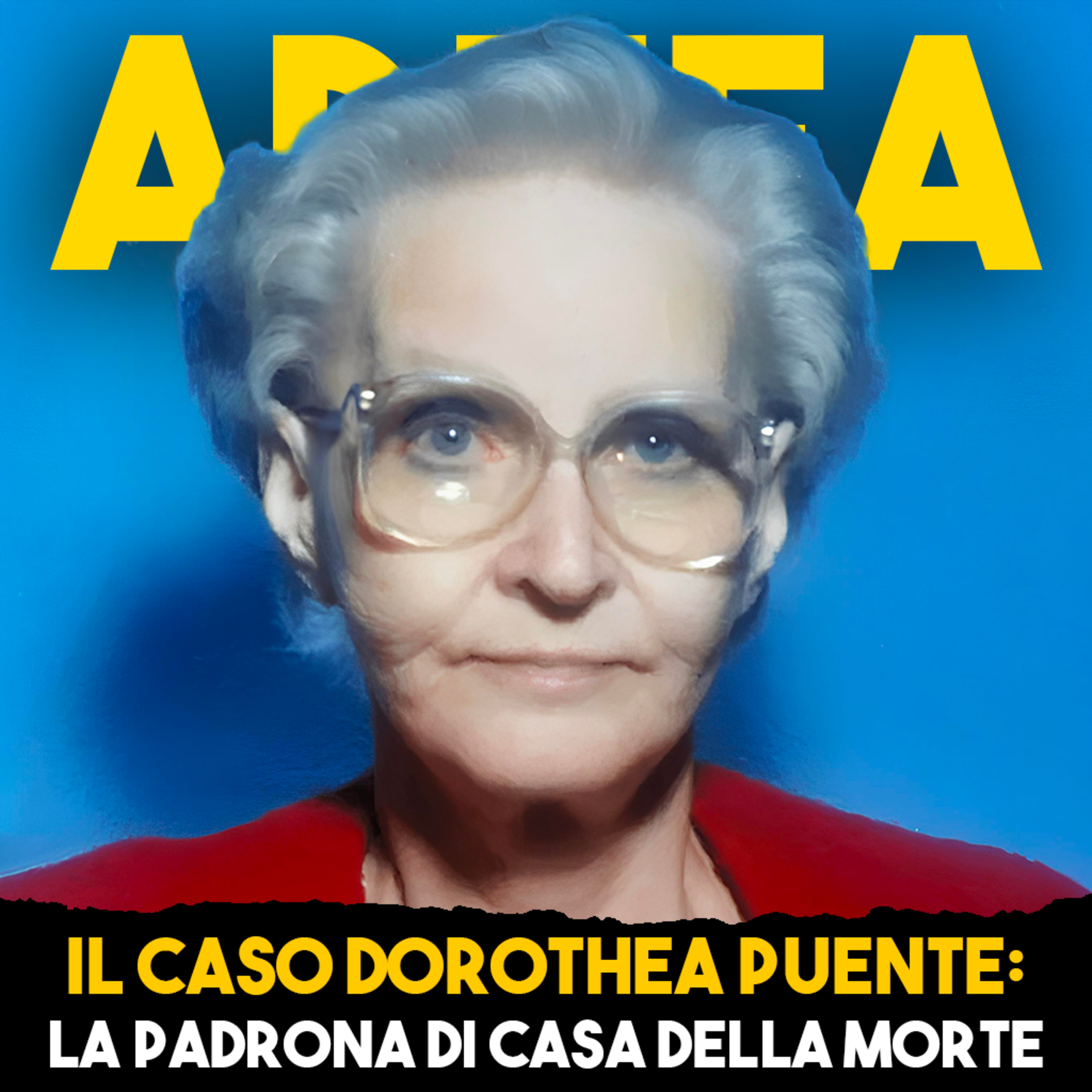 Il Caso Dorothea Puente: La Padrona di casa della MORTE - Ep.42