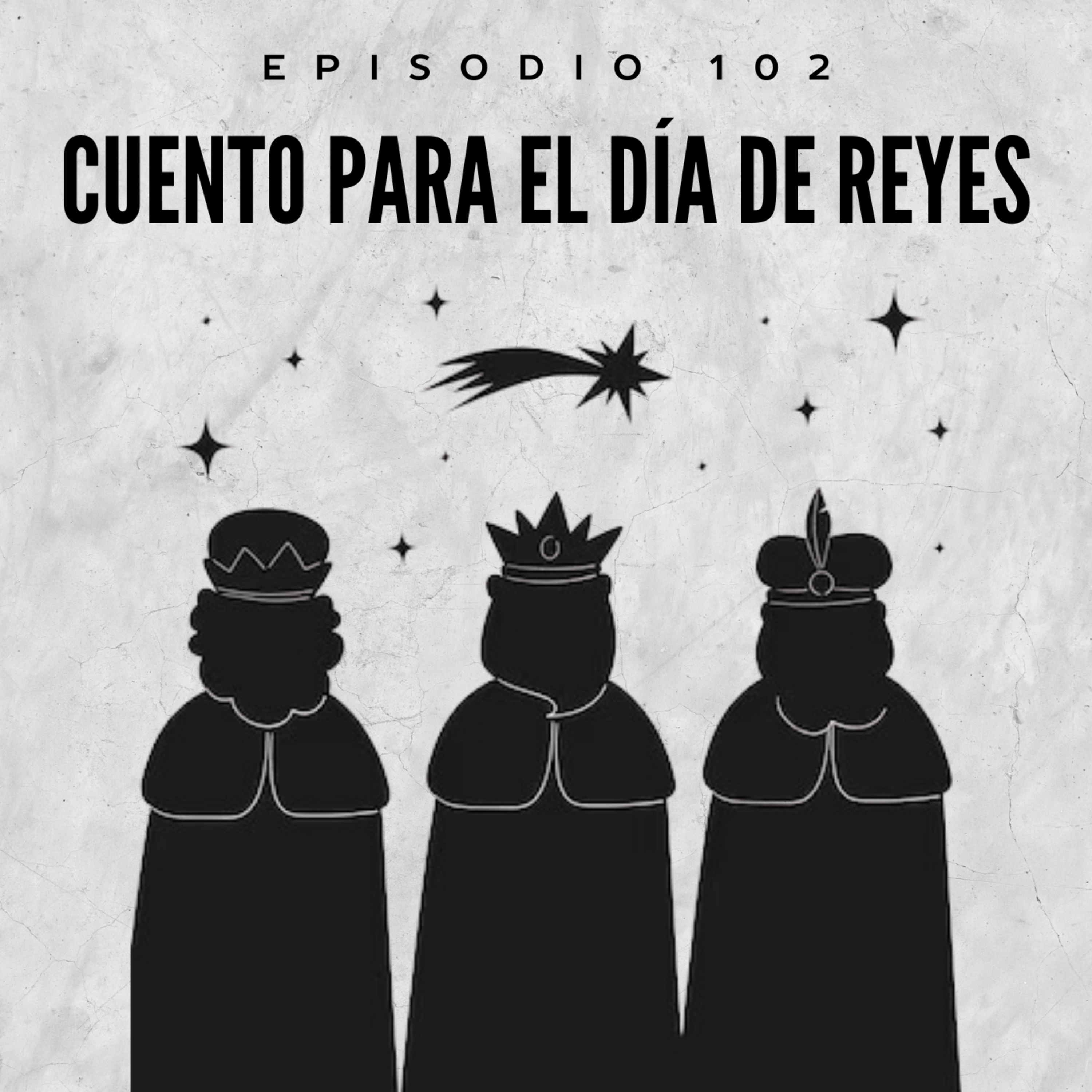 102. Cuento para el día de Reyes episode artwork