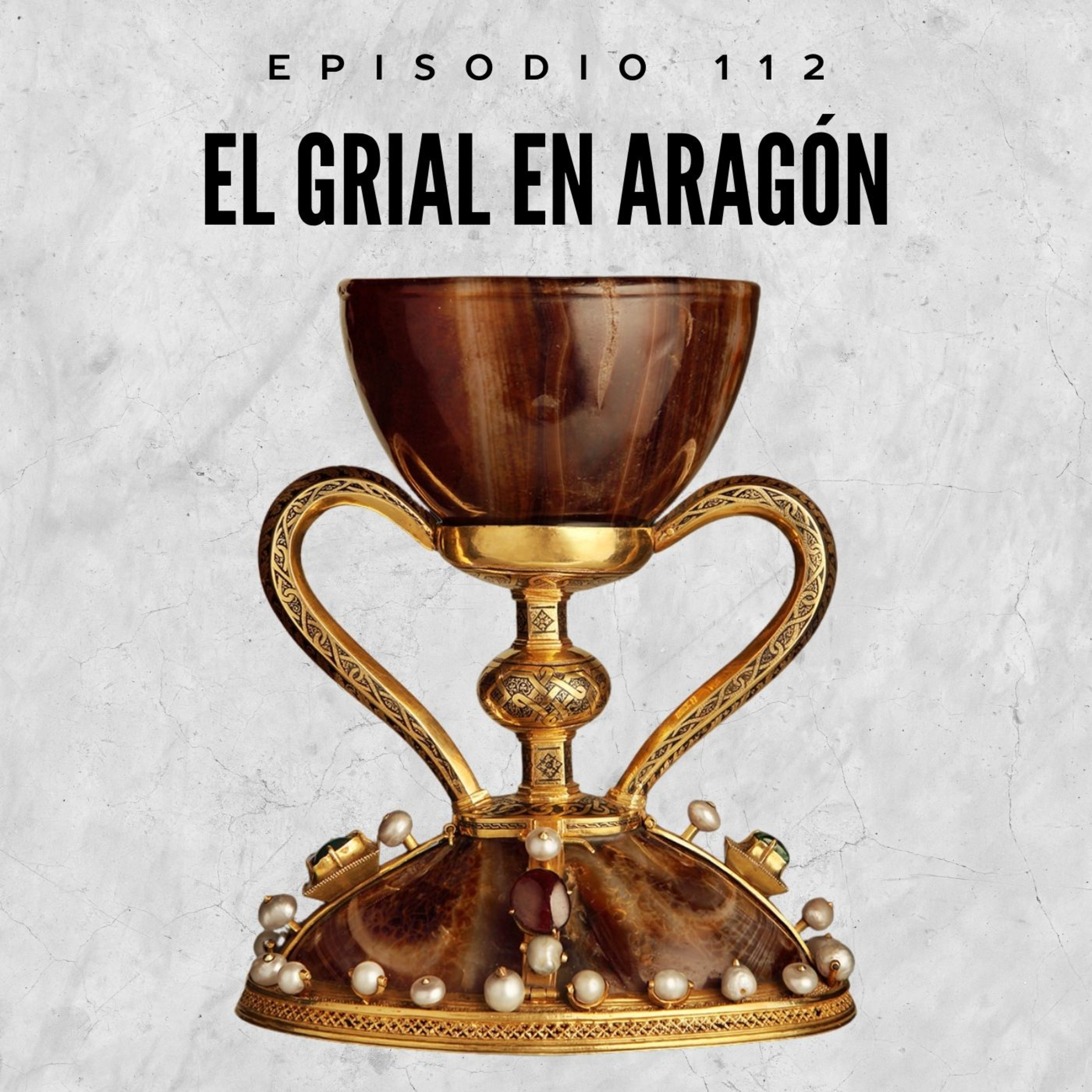 112. El Grial en Aragón