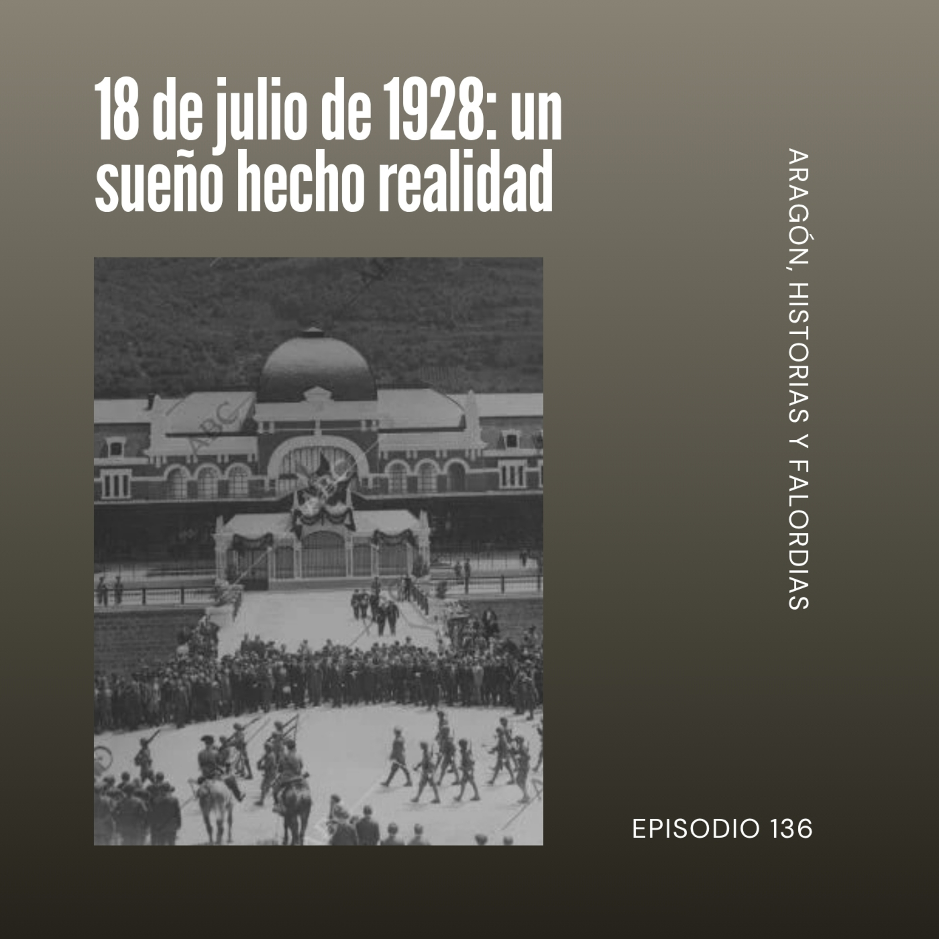 136. 18 de julio de 1928: un sueño hecho realidad episode artwork