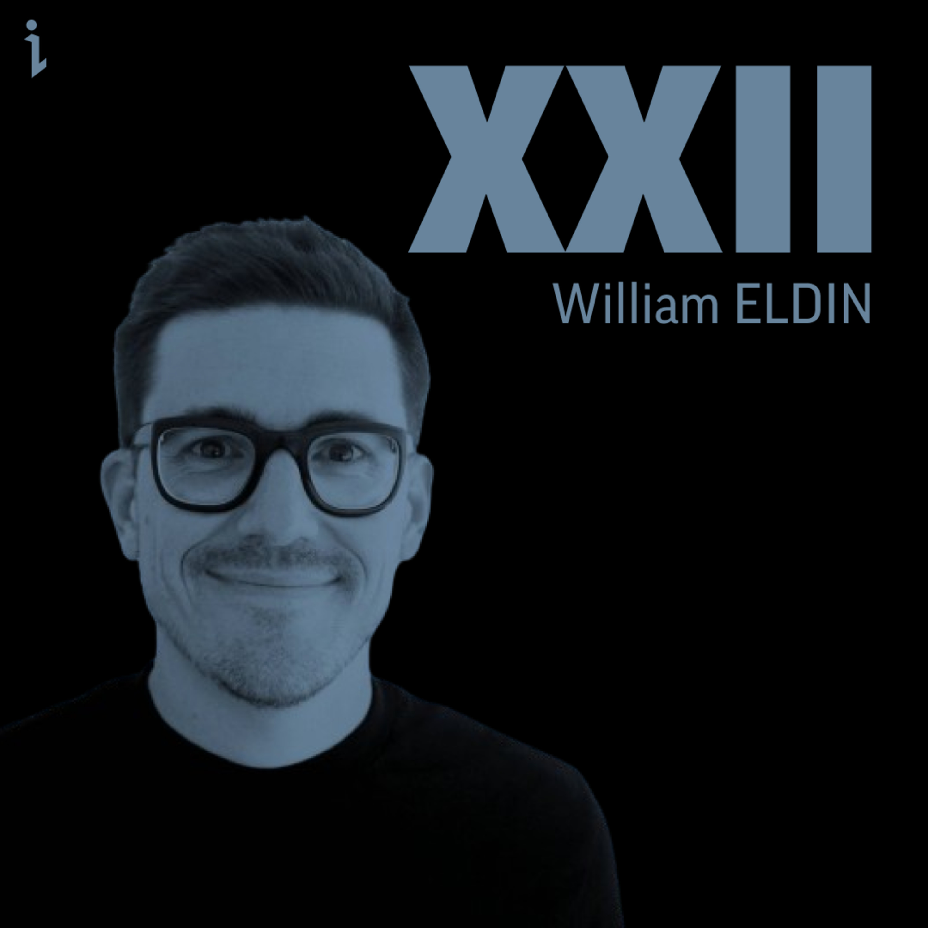 #71 [EXTRAIT] William Eldin : de "C'est beau la bourgeoisie" à la computer vision made in France