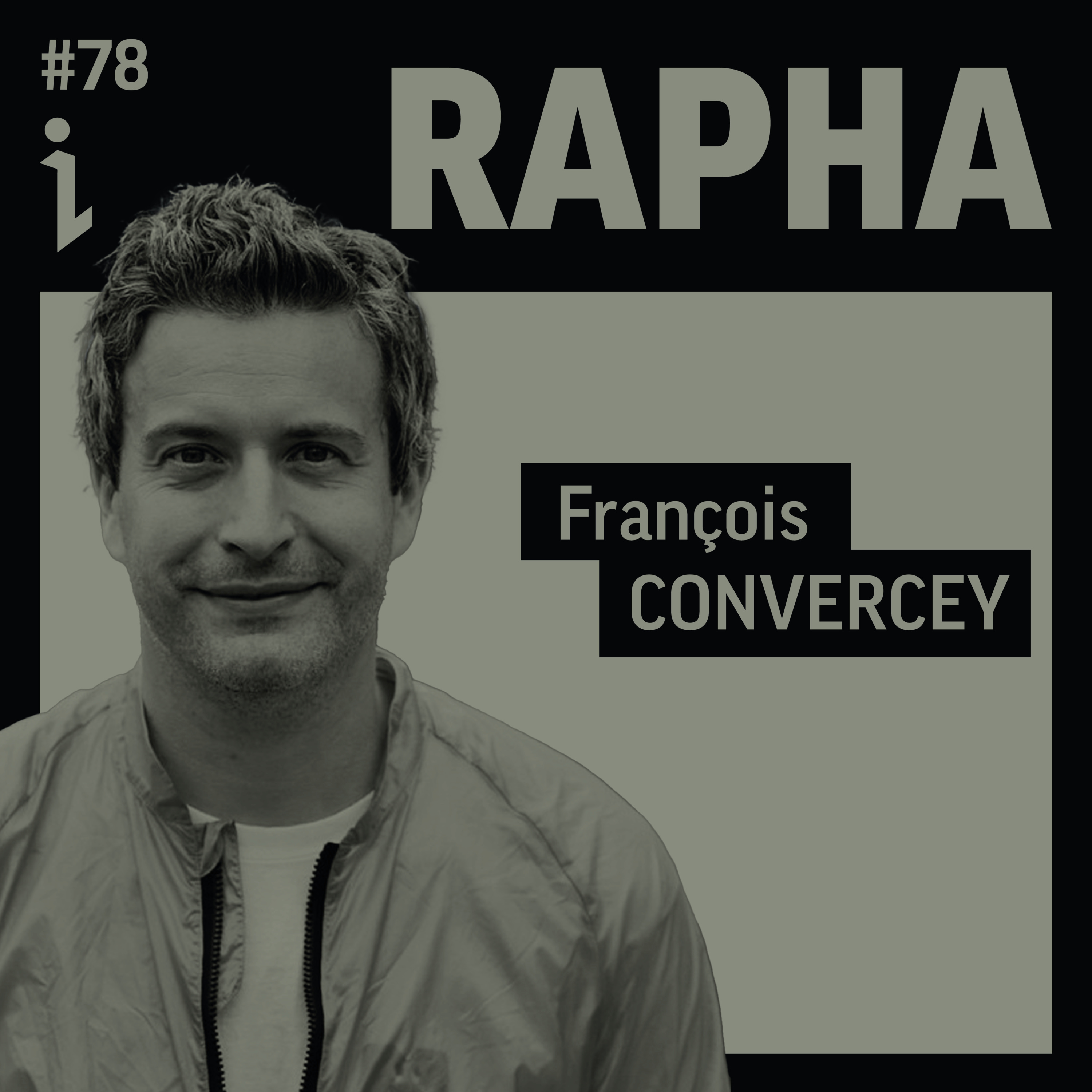 #78 – François Convercey – CEO – Rapha 🎙️ Quand la communauté trace la route du succès