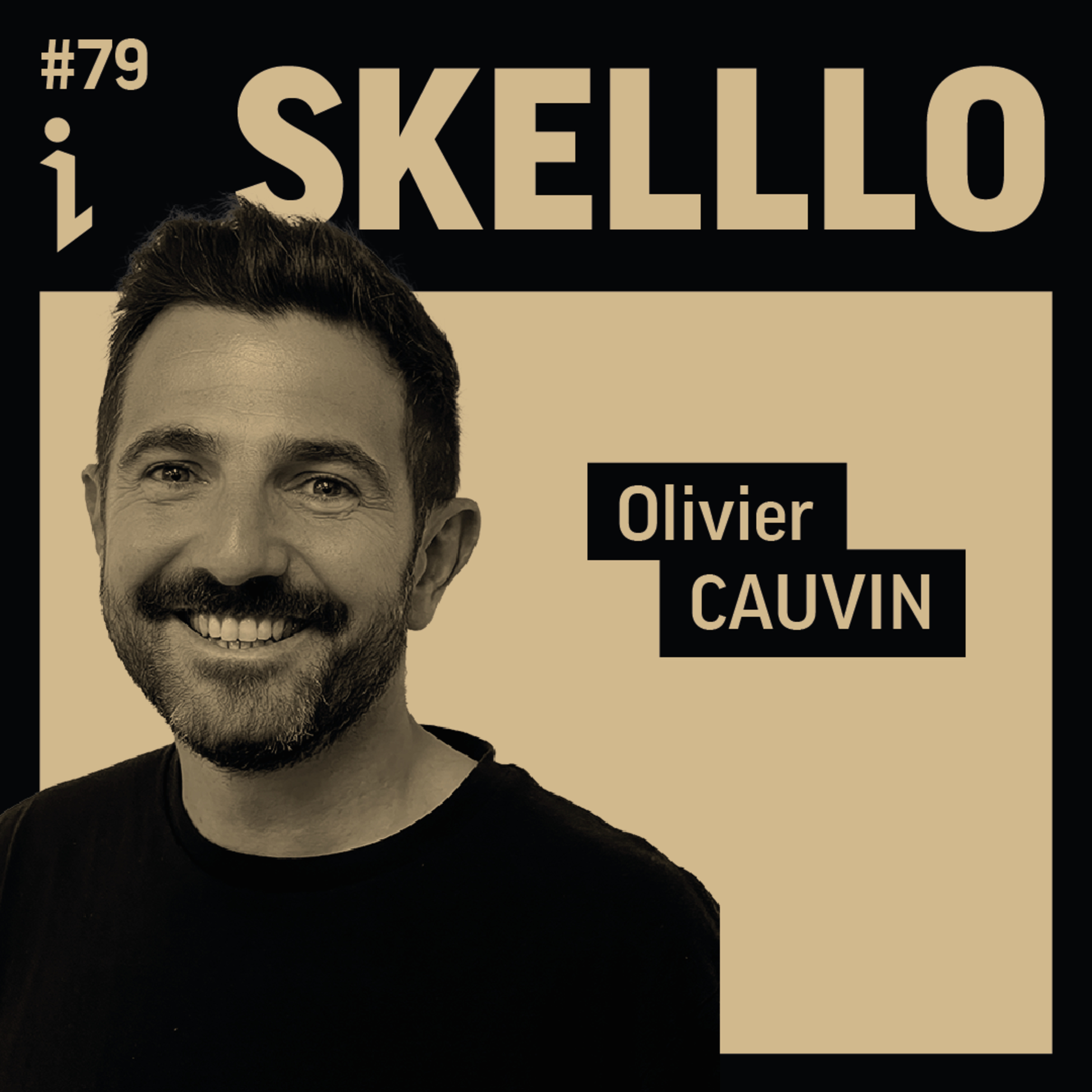 #79 – Olivier Cauvin – CTO – Skello 🎙️ Faire plus avec moins : innover dans un contexte économique tendu