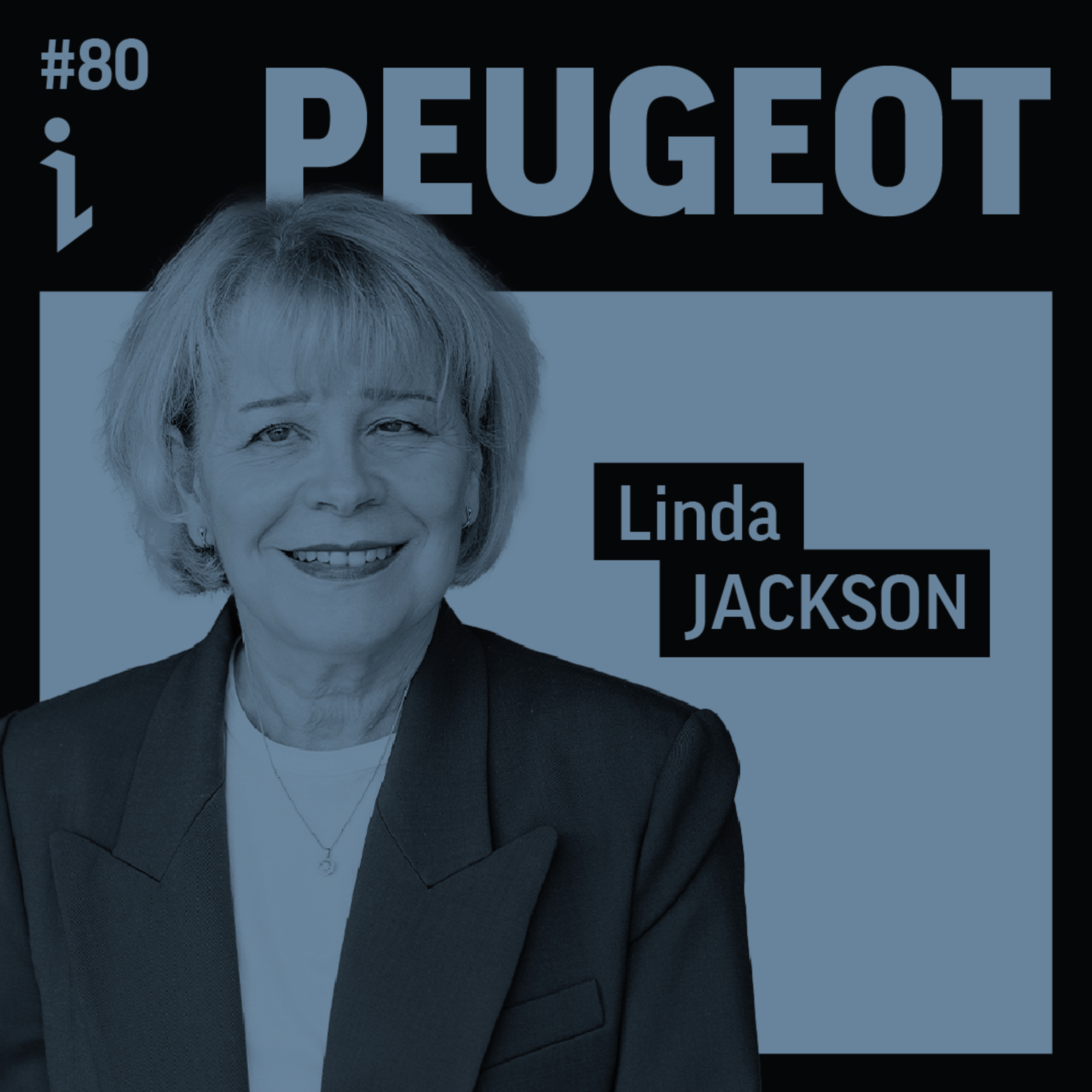 #80 – Linda Jackson – CEO – Peugeot 🎙️ Recharger les batteries de l'industrie automobile [ENGLISH]