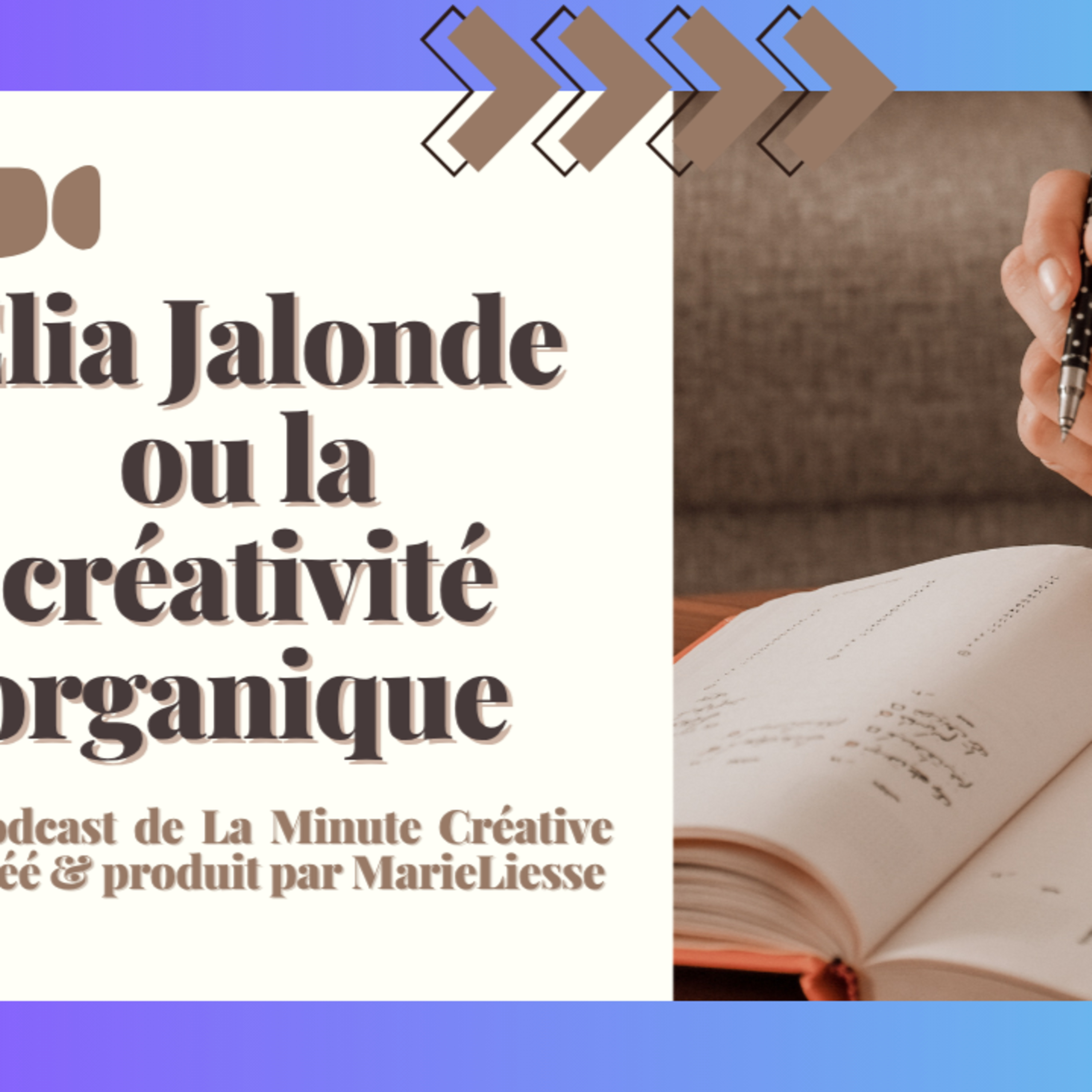 Elia Jalonde ou la créativité organique episode artwork