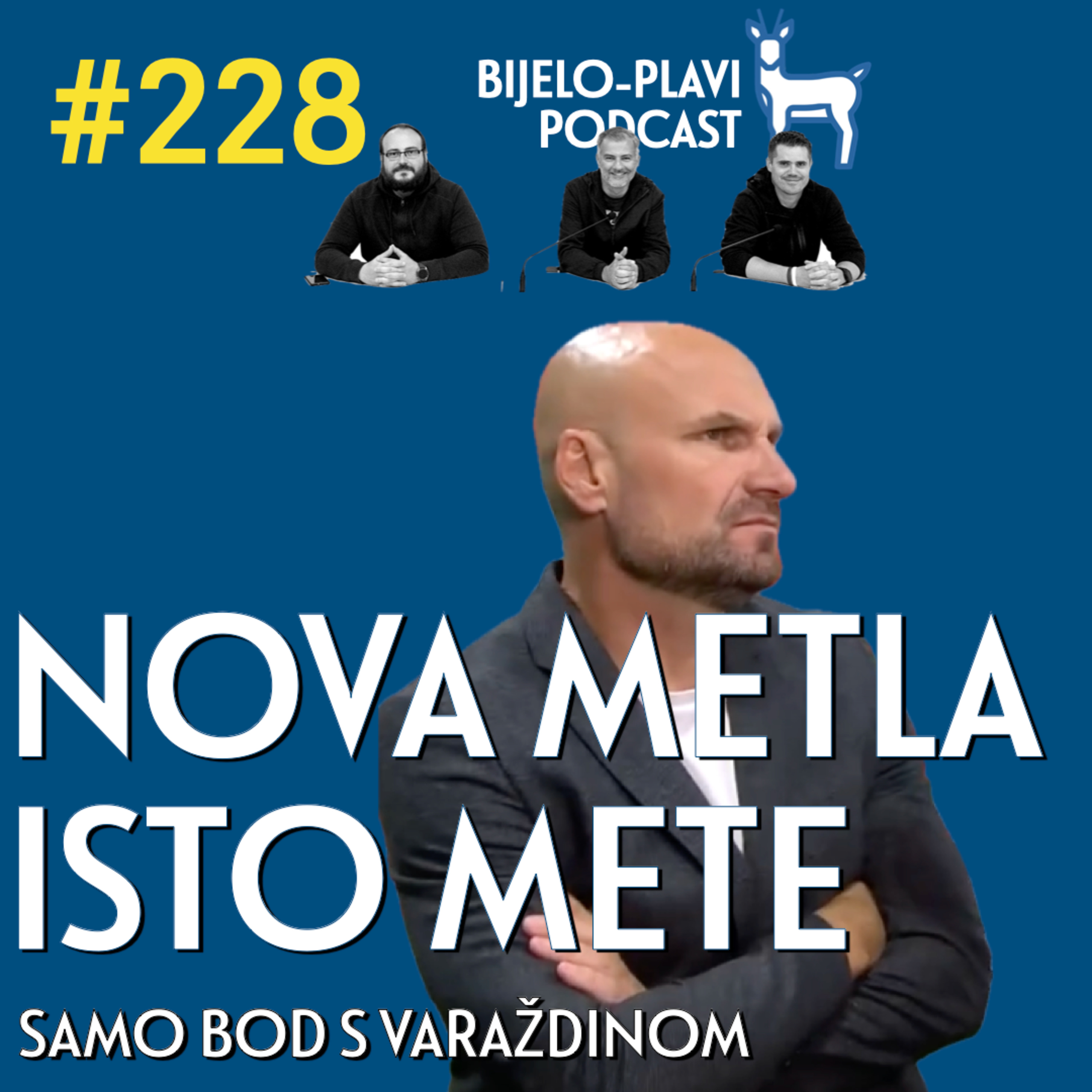 #228: Nova metla isto mete