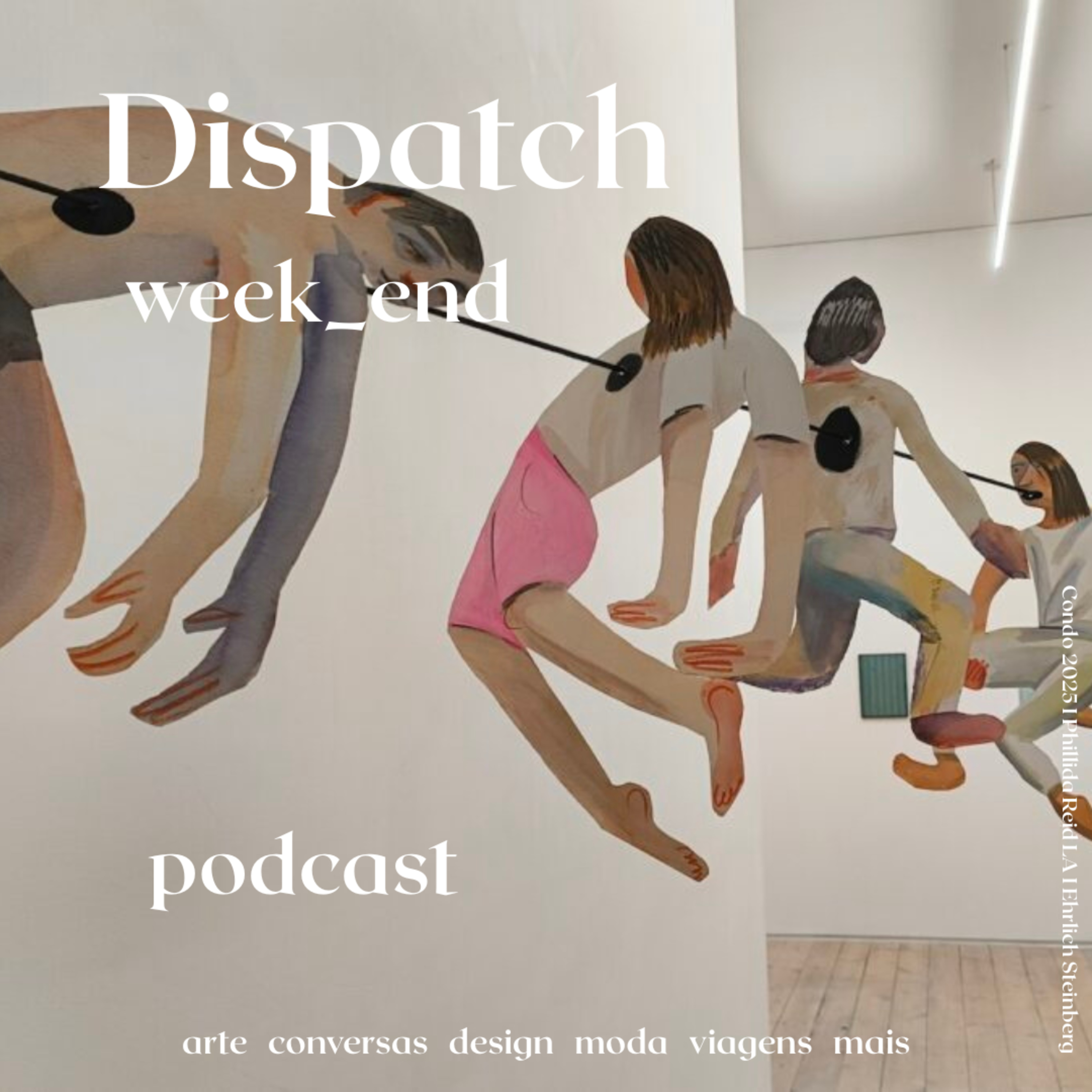 Dispatch week_end 202