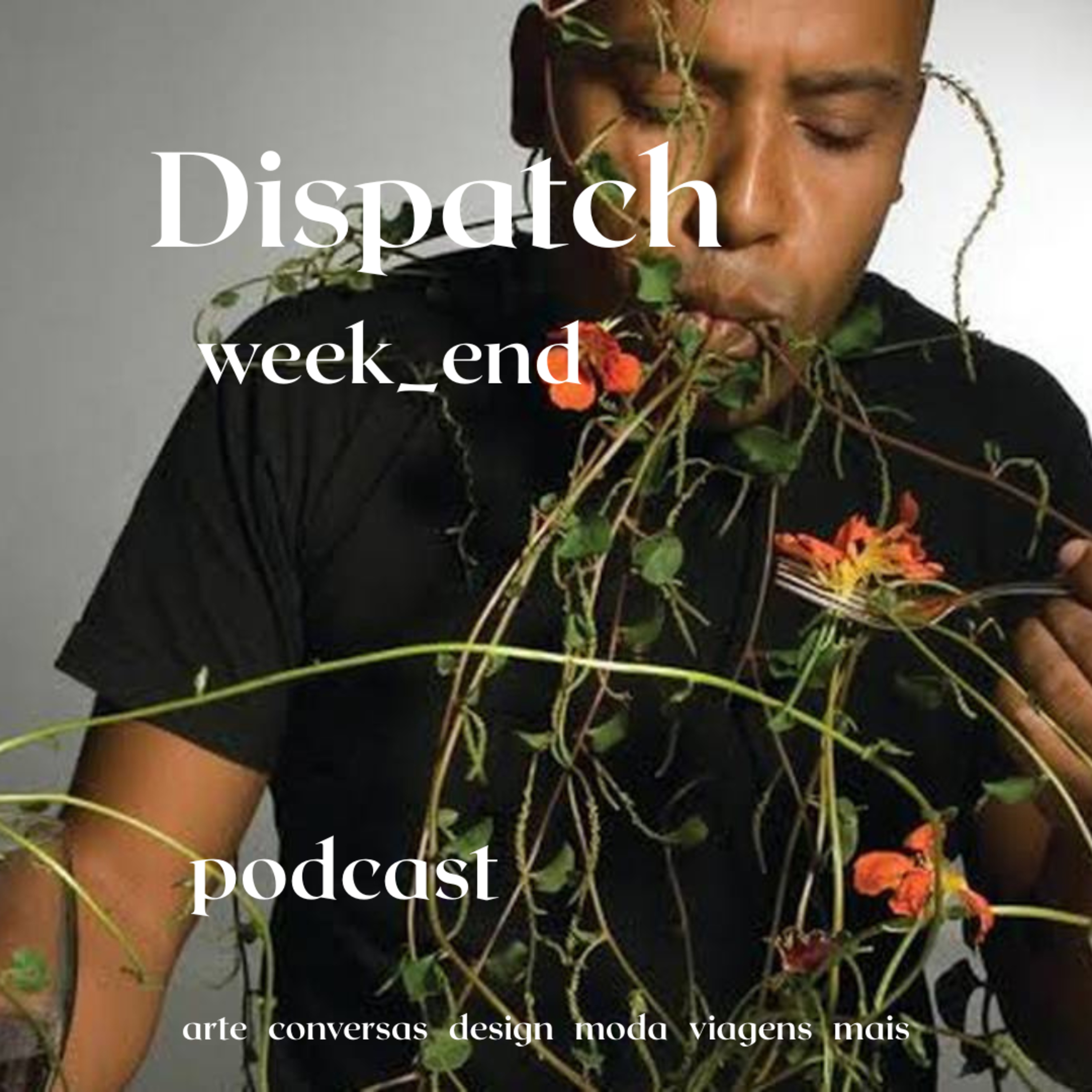 Dispatch week+_end 231