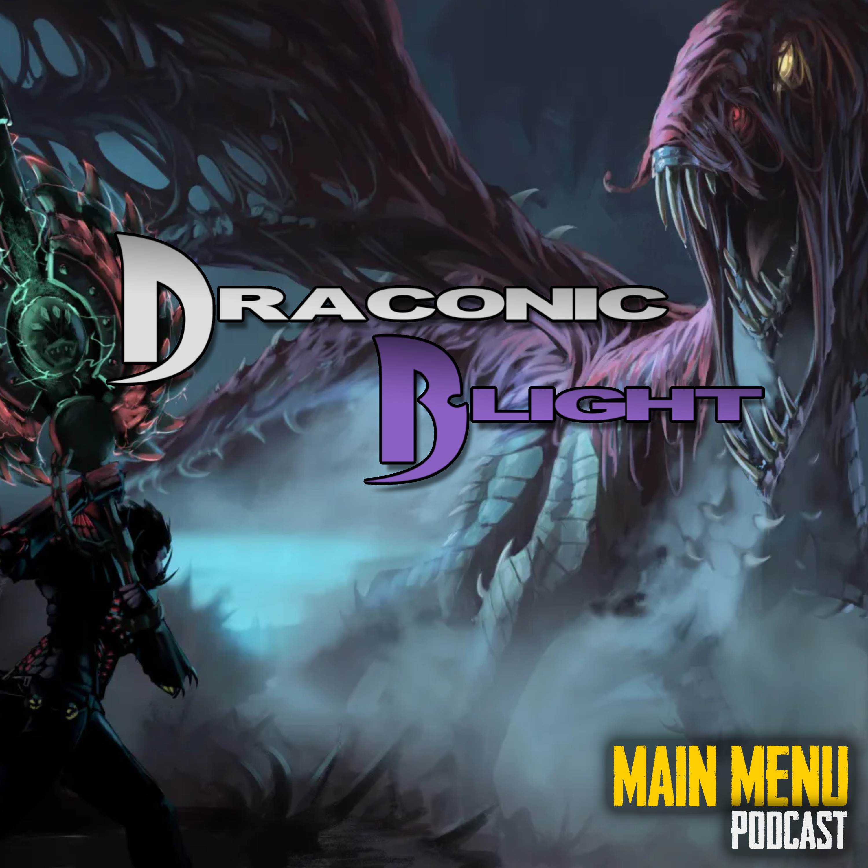 🐉Draconic Blight | Episode 7 - End's Beginning episode artwork
