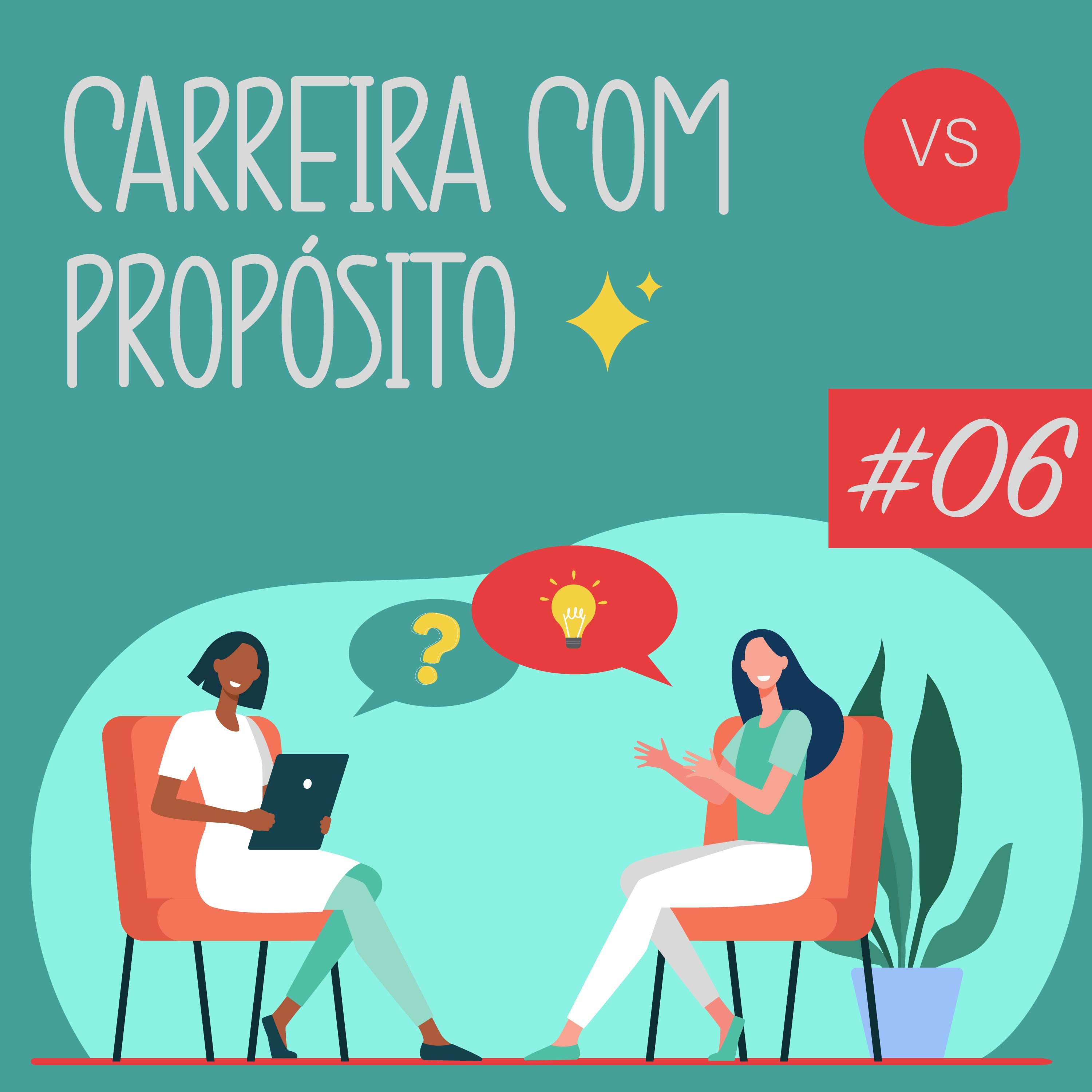 Carreira com Propósito | #06 | Existe competição saudável ou amigável? episode artwork