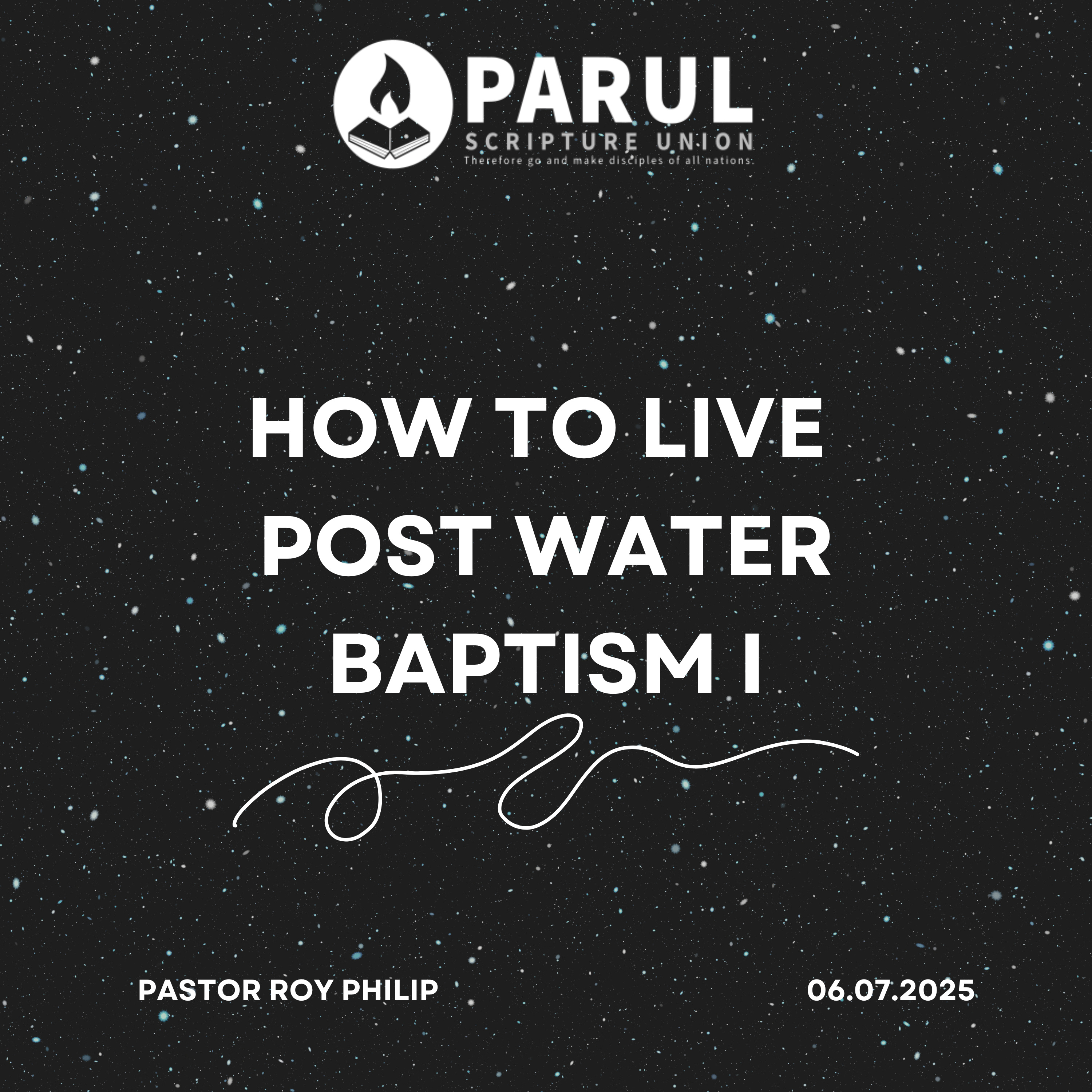How to Live Post Water Baptism Part 1