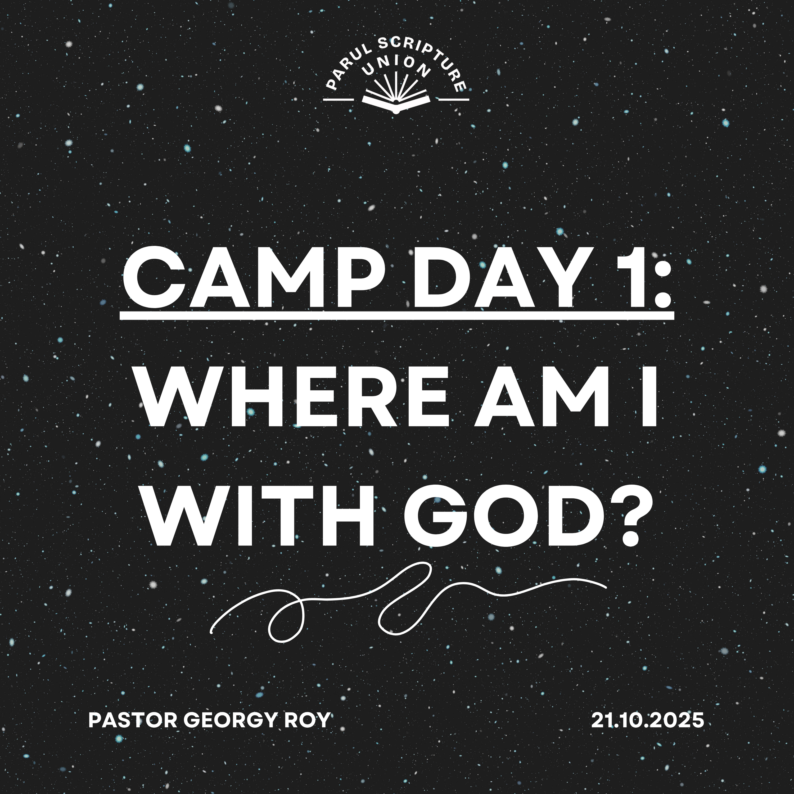 Camp Day 1: Where Am l With God?