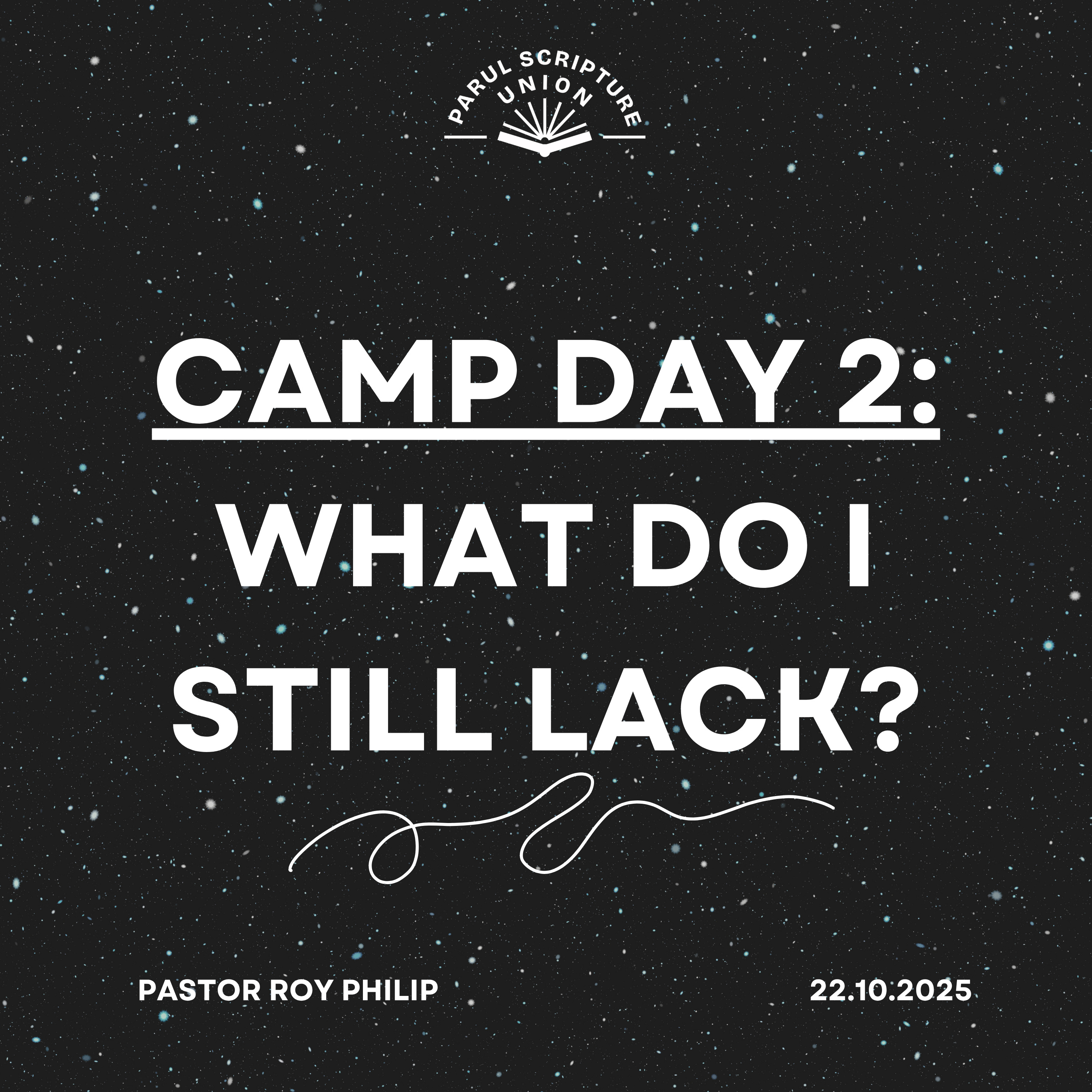 Camp Day 2: What Do l Still Lack?