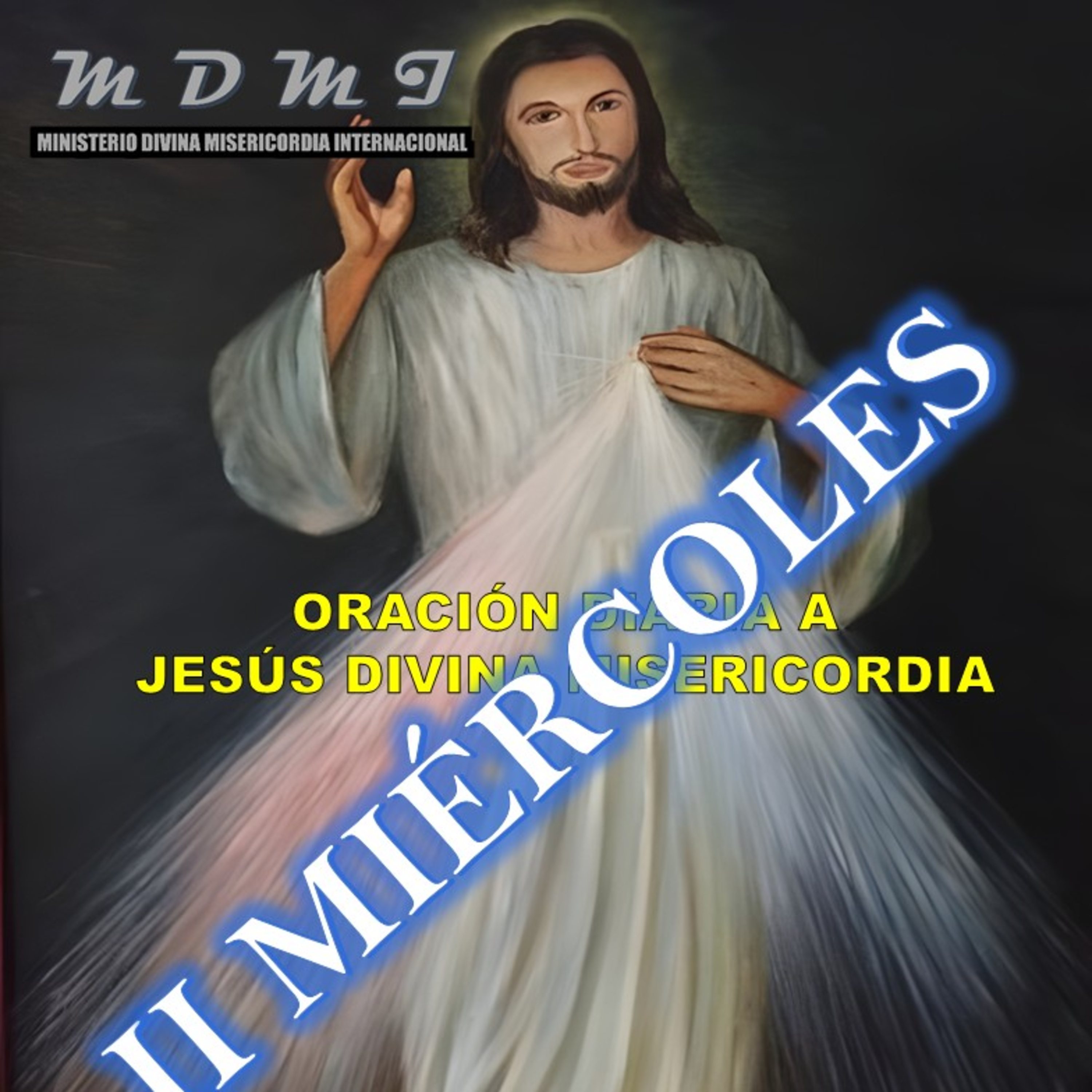 II miércoles. Oración diaria a Jesús misericordioso. episode artwork