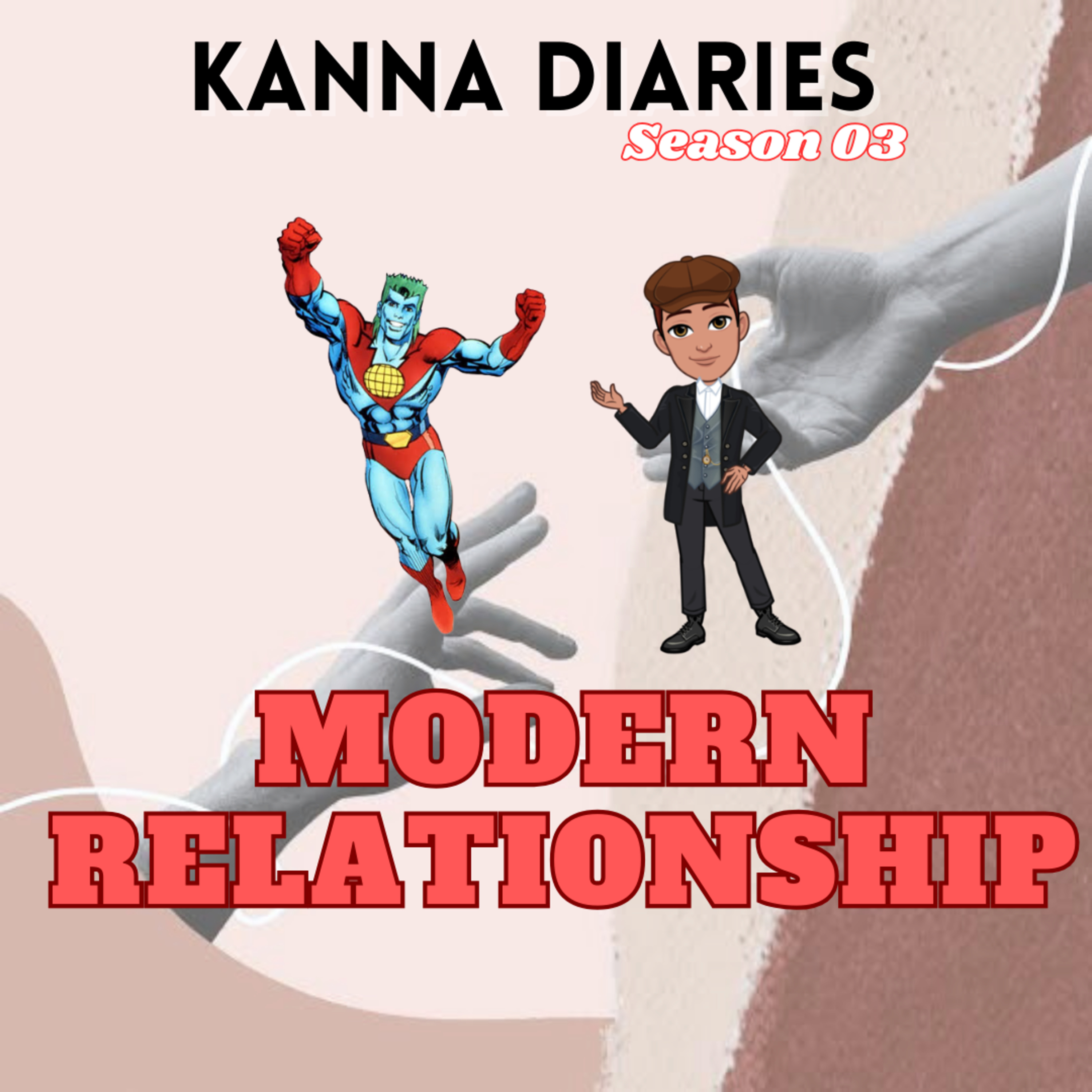 S3E02 - Modern Relationships aka நவீன உறவுகள்