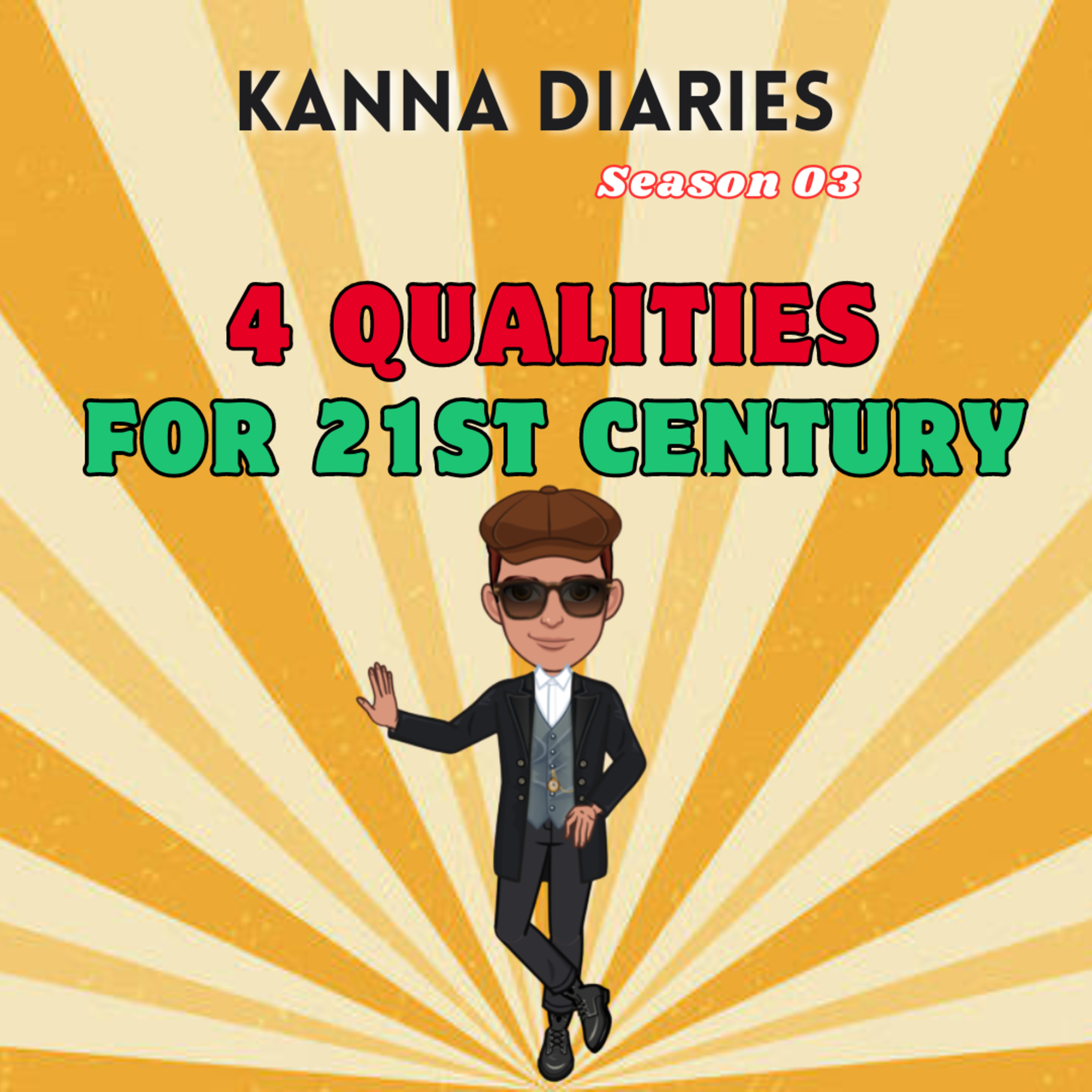 S3E07 - 4 Qualities for 21st Century