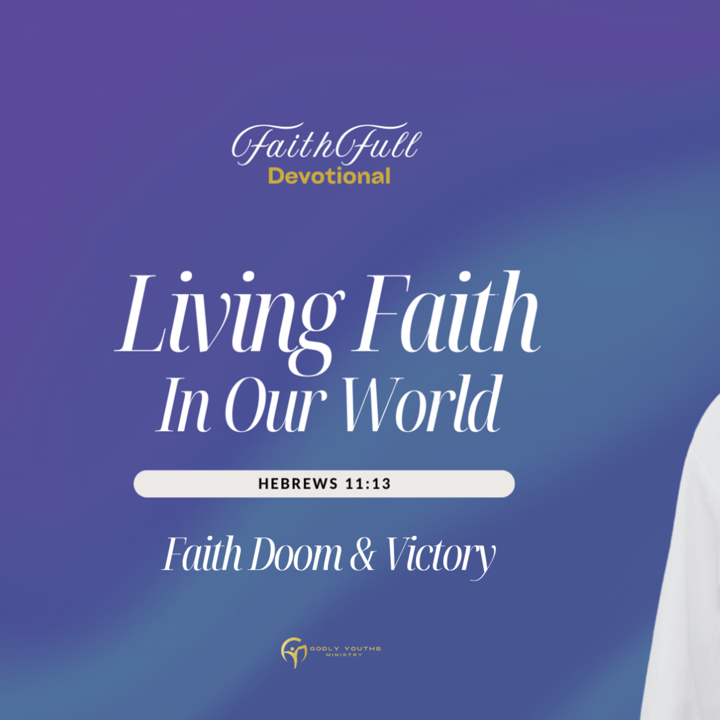Faith, Doom & Victory | Faithfull Devotionals