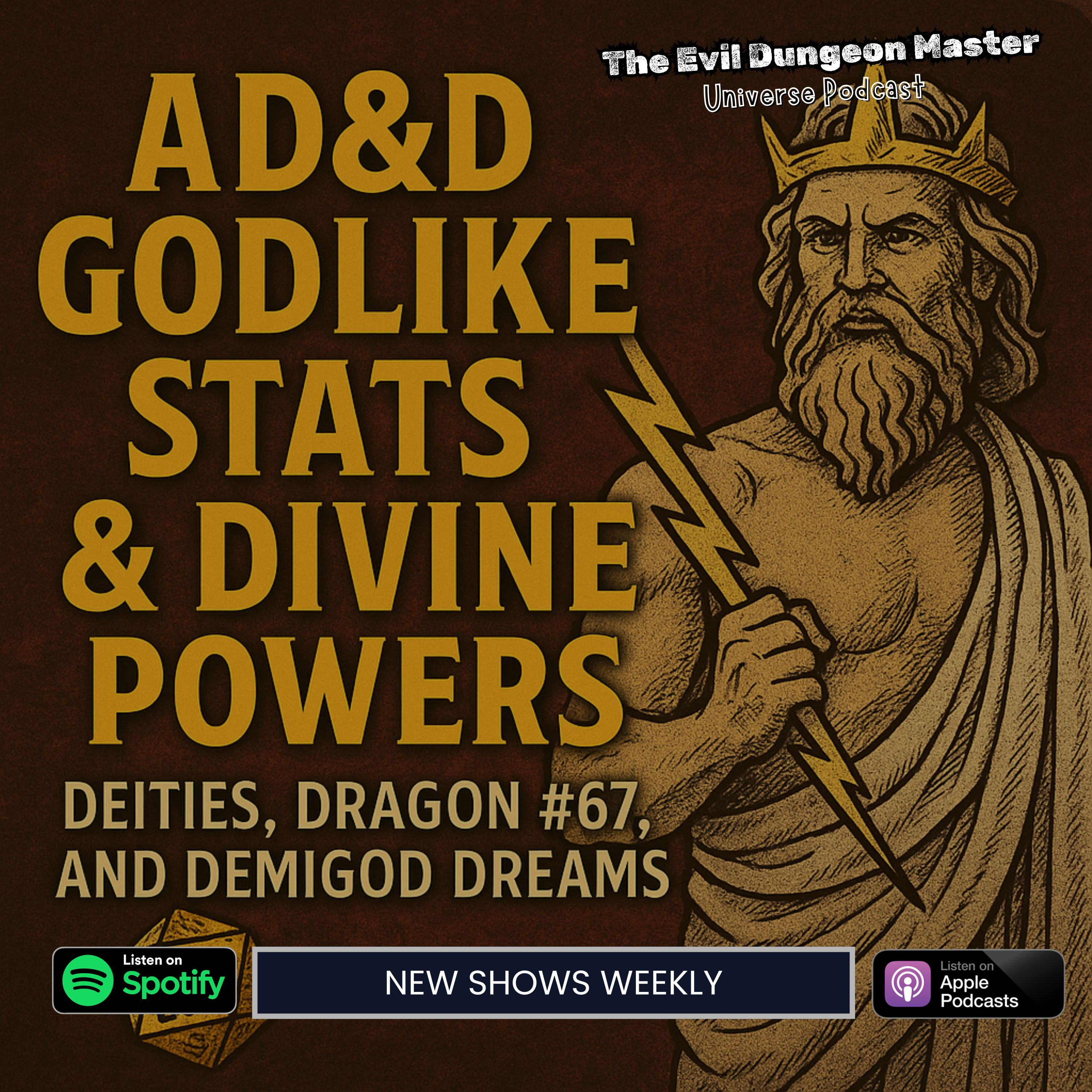 AD&D - Godlike Stats & Divine Powers – Deities, Dragon #67, and Demigod Dreams episode artwork