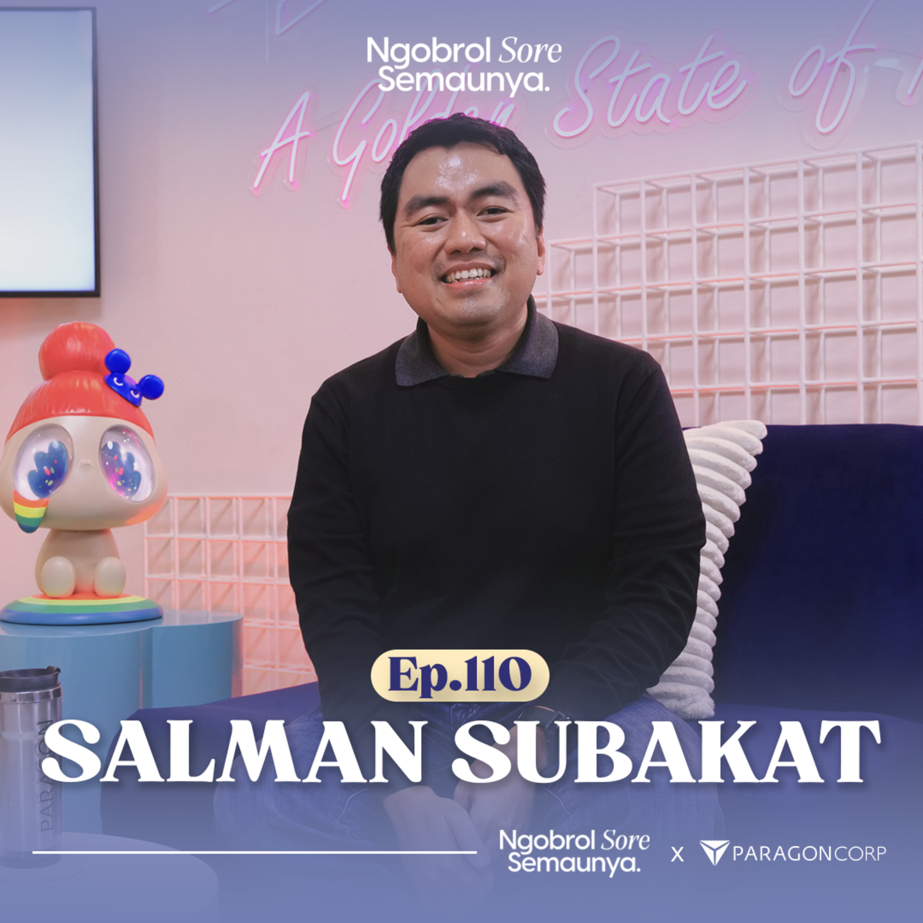 Salman Subakat: Berfokus Pada Opportunity untuk Lompat Lebih Tinggi | NSS Ep. 110 episode artwork