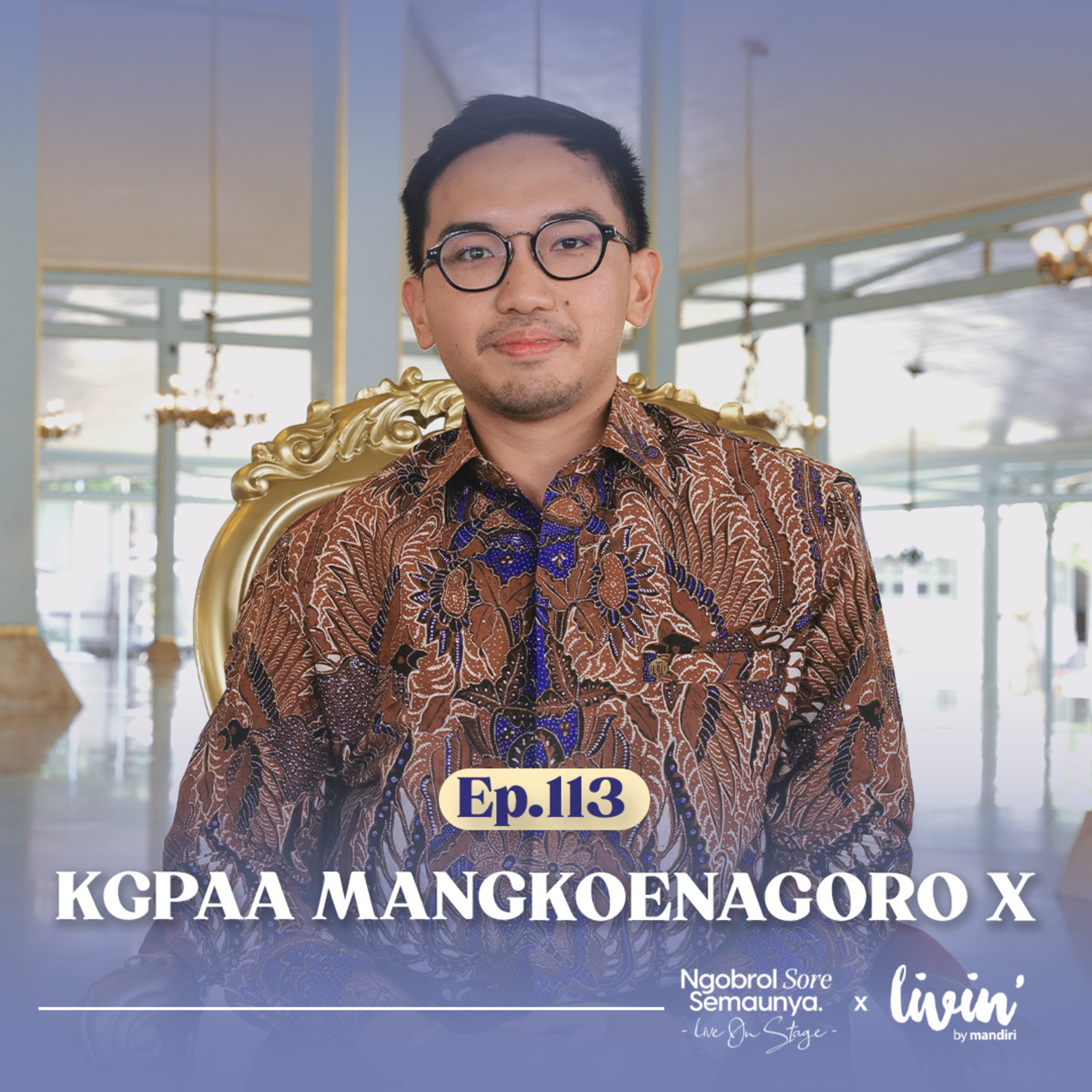 Mangkunegaran Lebih Dekat di Tangan Raja Muda | KGPAA Mangkoenagoro X - NSS Ep. 113 episode artwork