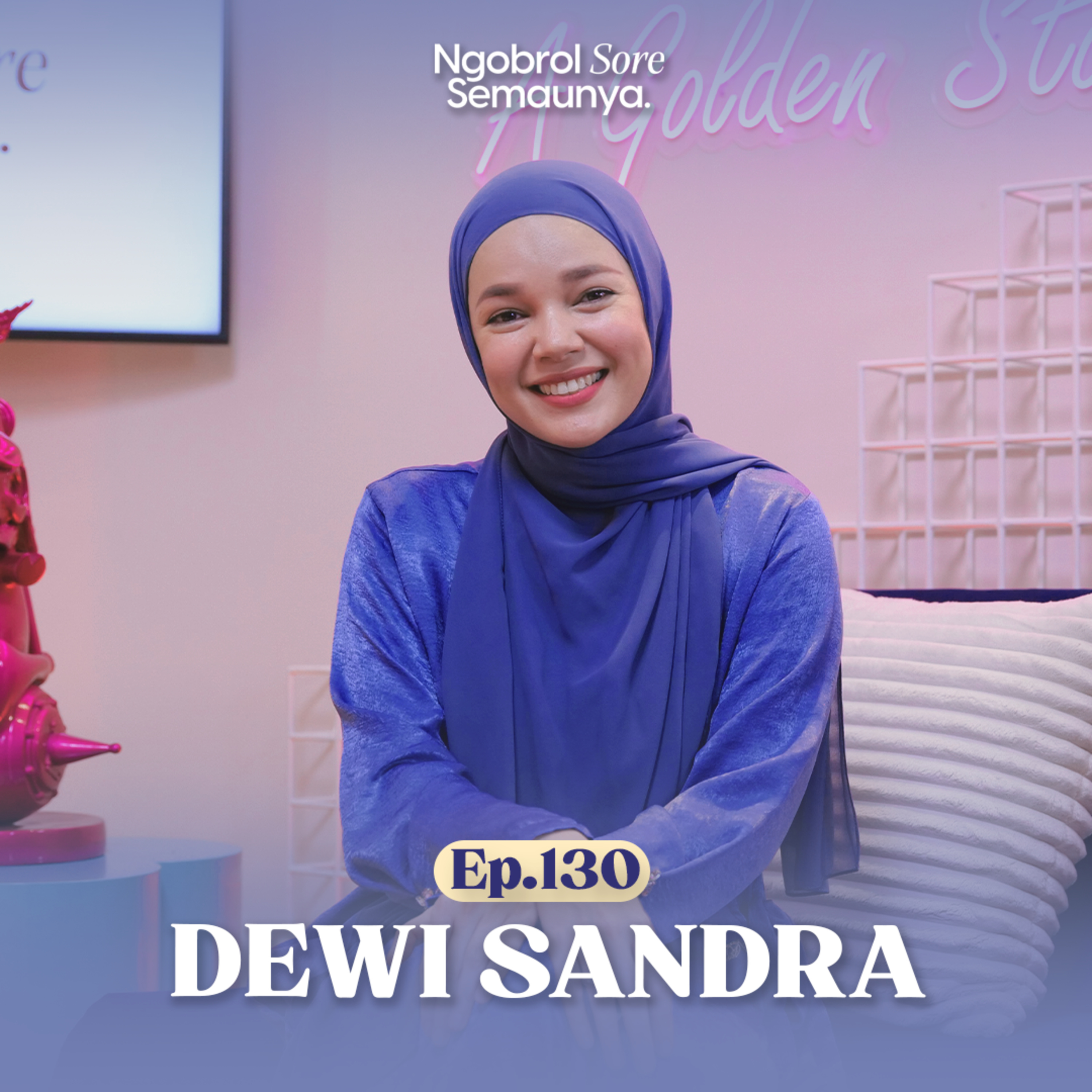 Damai yang Sesungguhnya | Dewi Sandra - NSS Ep. 130 episode artwork