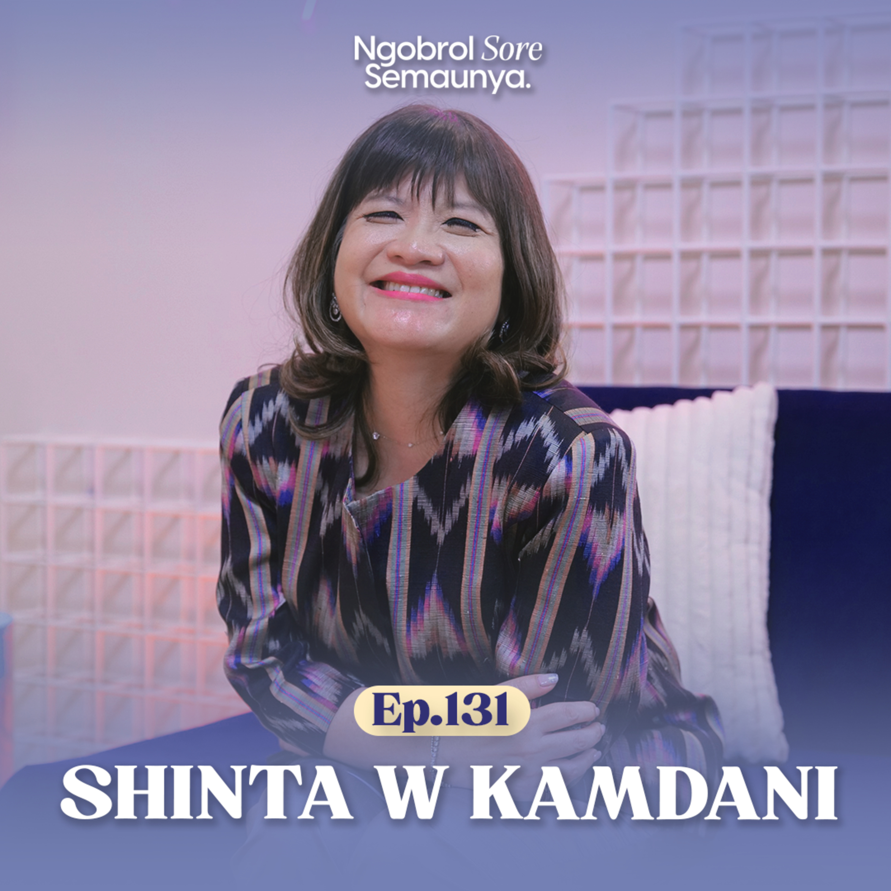 B20's First Asian Female Leader | Shinta W. Kamdani - NSS Ep. 131 episode artwork
