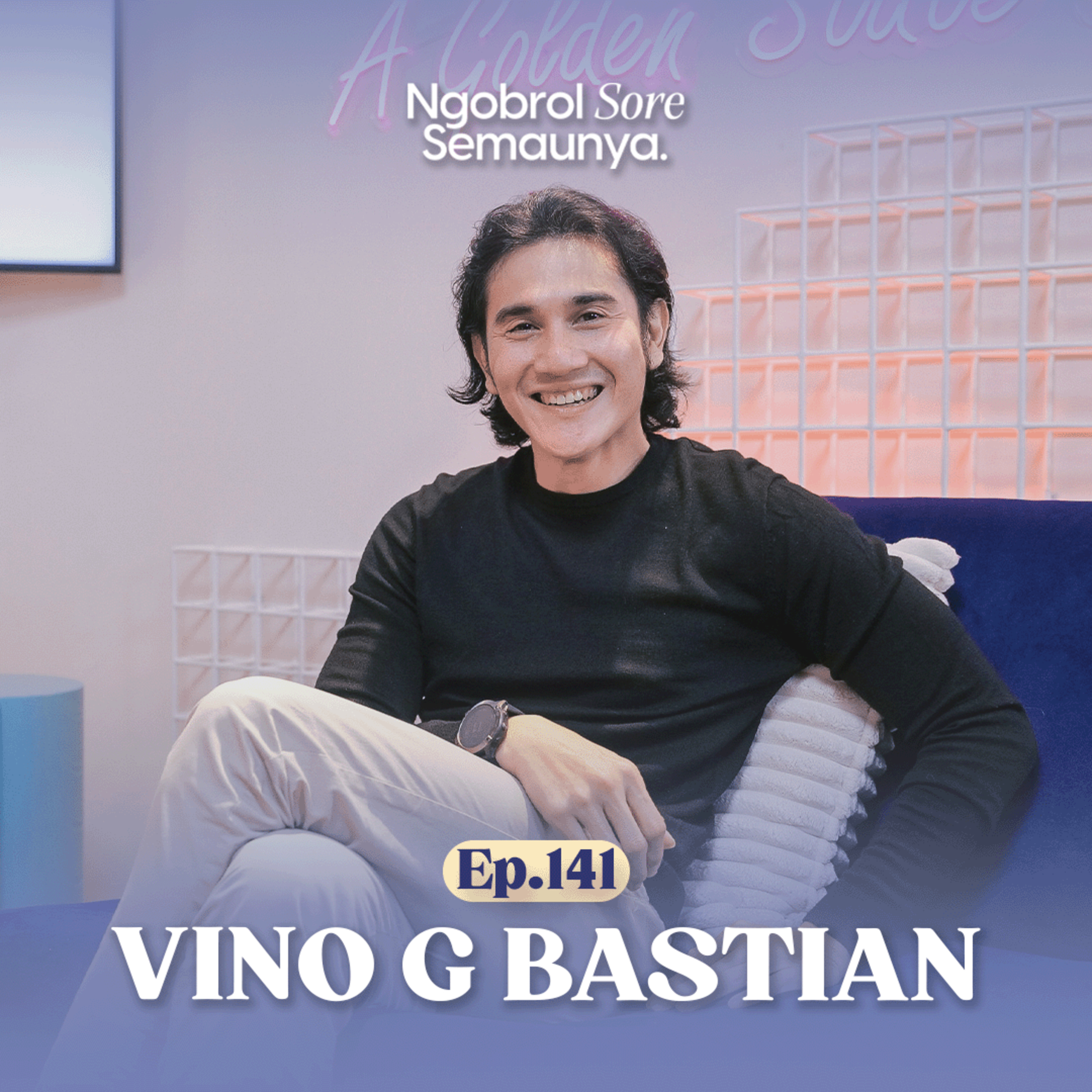 Kenapa Harus Keluar Dari Zona Nyaman? | Vino G Bastian - NSS Ep. 141 episode artwork