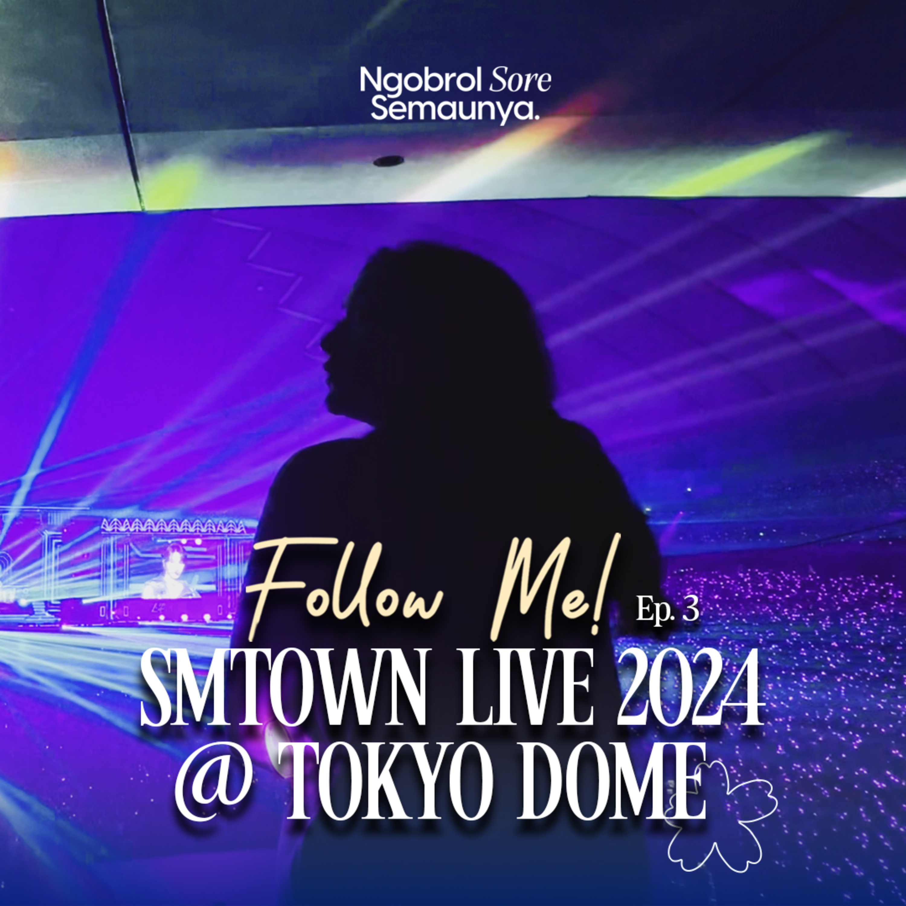 Spill Backstage SMTOWN, Siapa Favorit Putri Tanjung? | NSS Follow Me! #Japan Series - Ep. 3 episode artwork