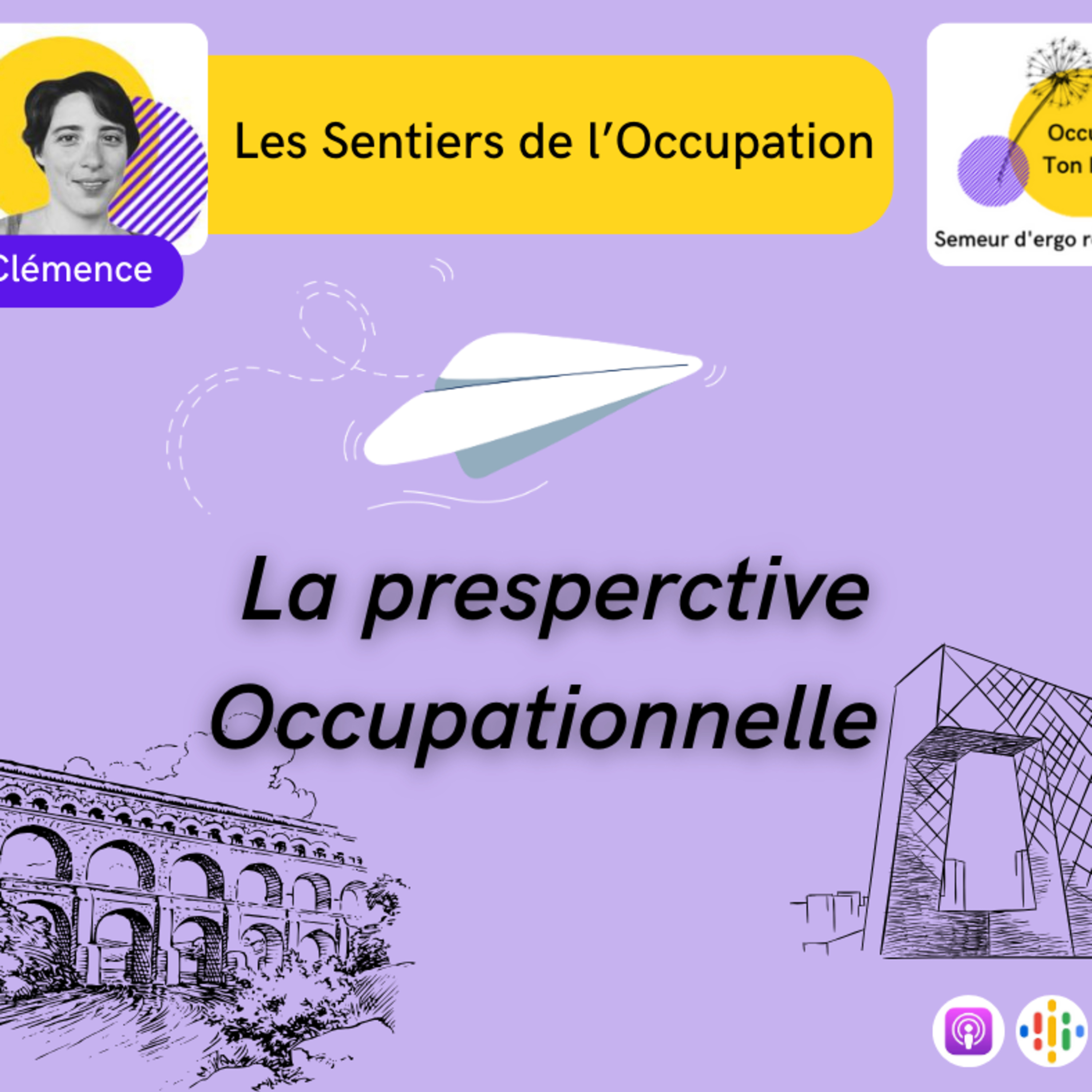 Les Sentiers de l'Occupation E02: Un début de chemin … Une perspective 