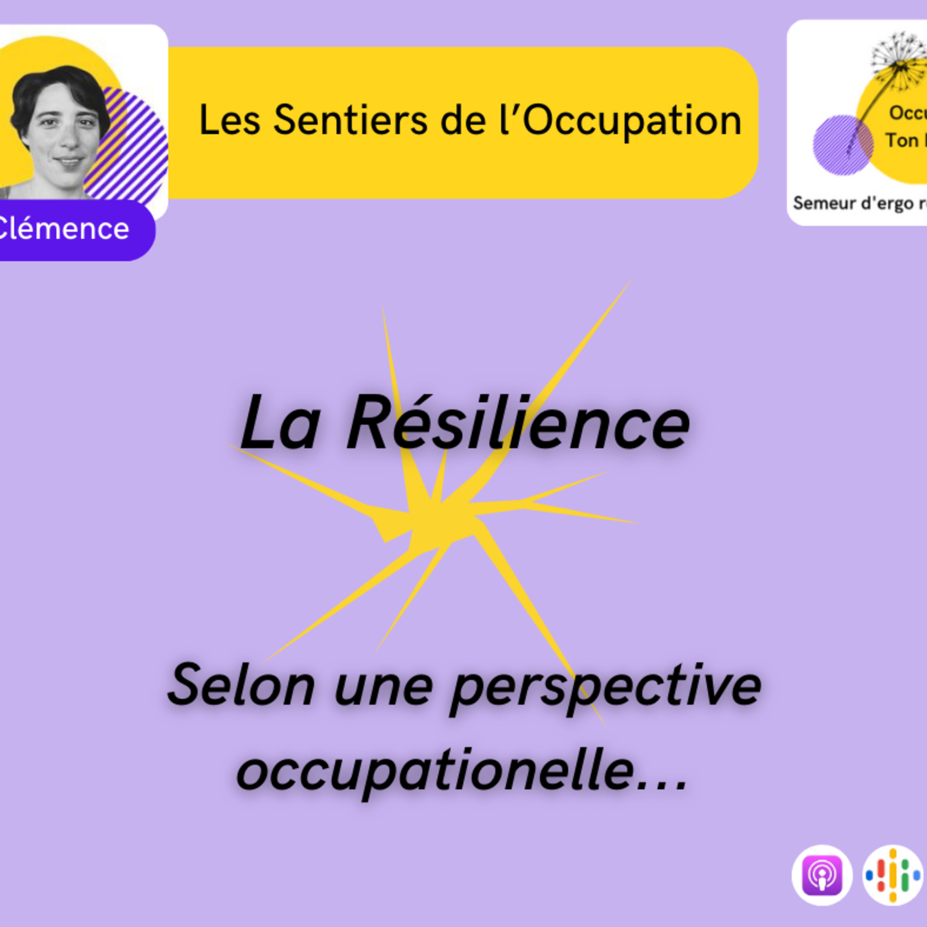 Les Sentiers de l'Occupation E04: Quelles occupations pour être résilient·es ? episode artwork