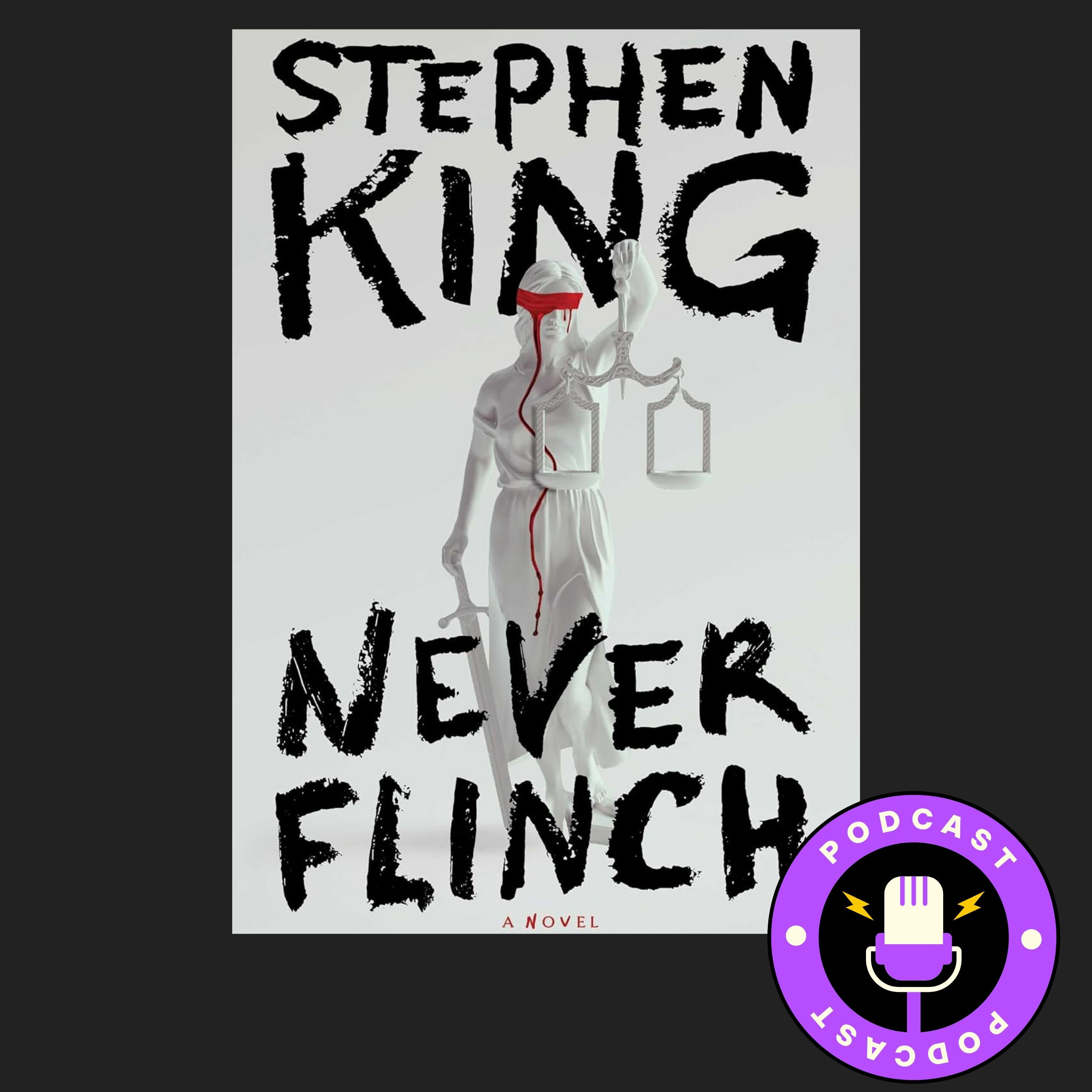 Never Flinch: By Stephen King - Twisted plots that’ll grip you tight