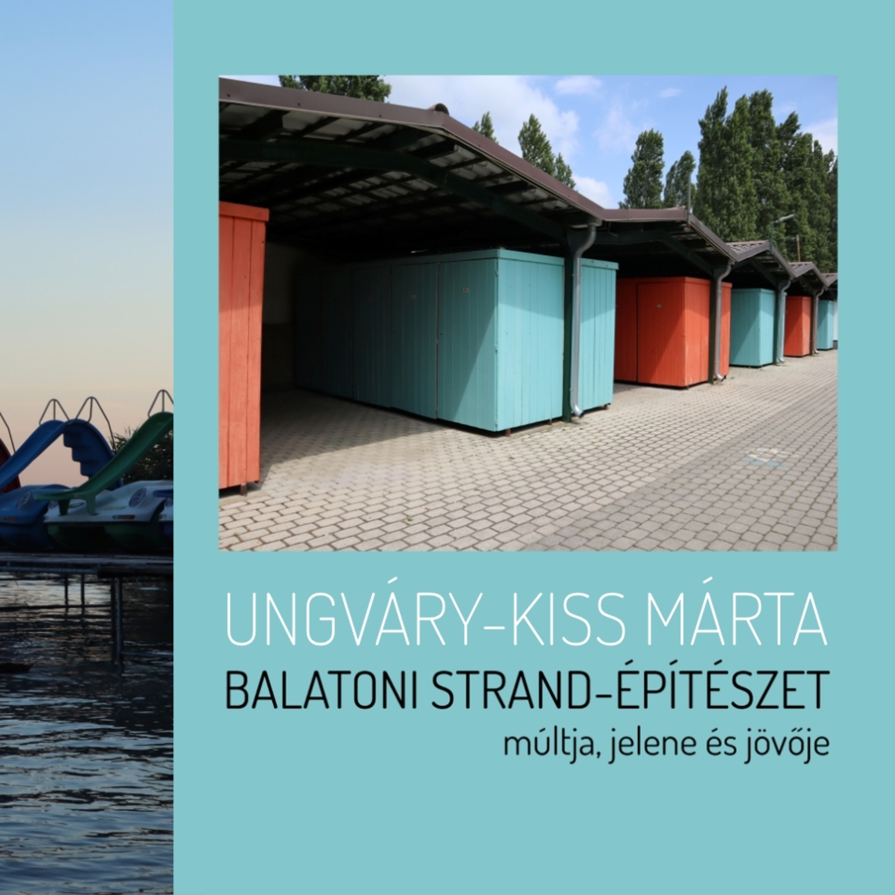 Ungváry-Kiss Márta - Balatoni strand-építészet episode artwork