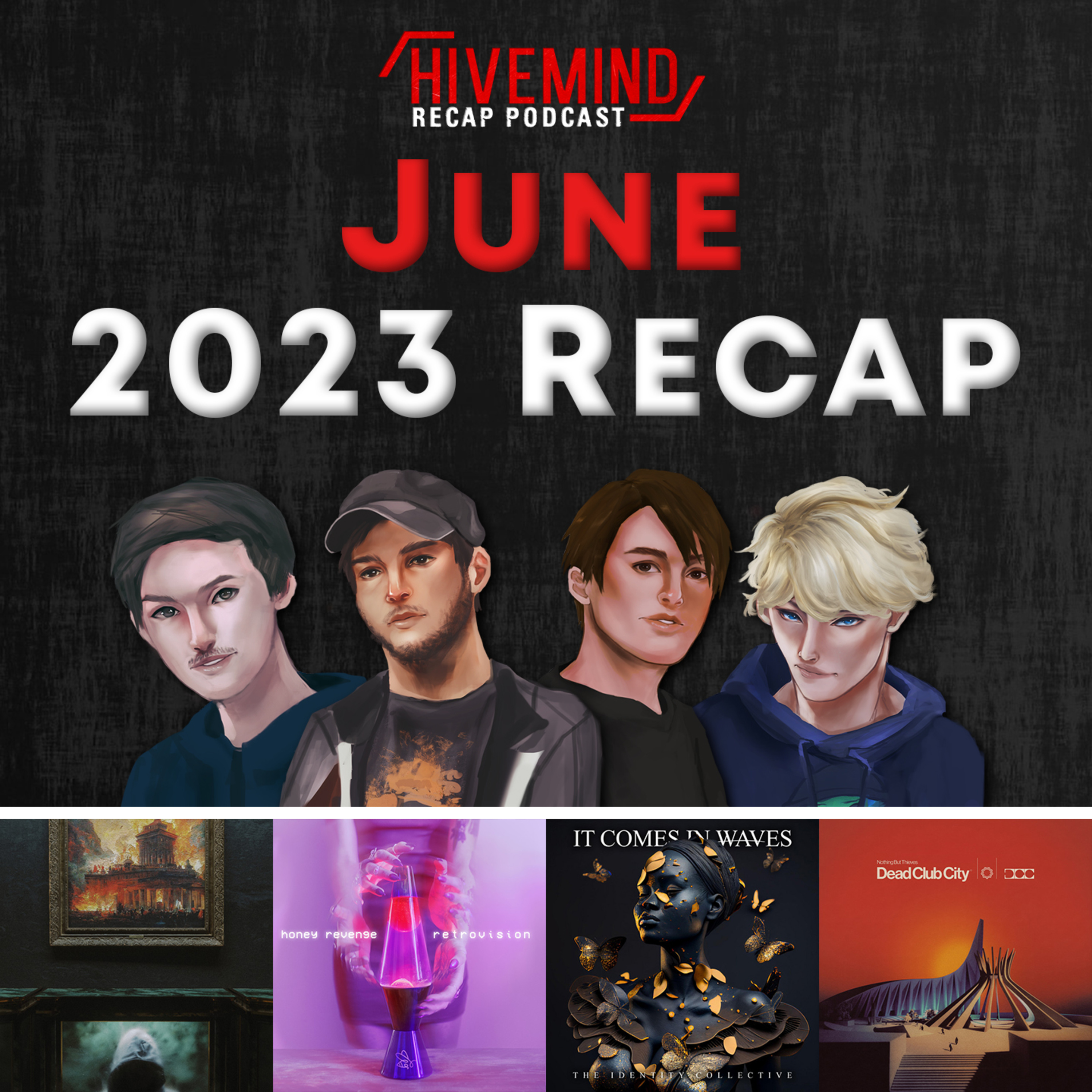 Justin Disappears (Like Magic) | Hivemind June 2023 Recap (Honey Revenge, Nothing But Thieves & more) episode artwork