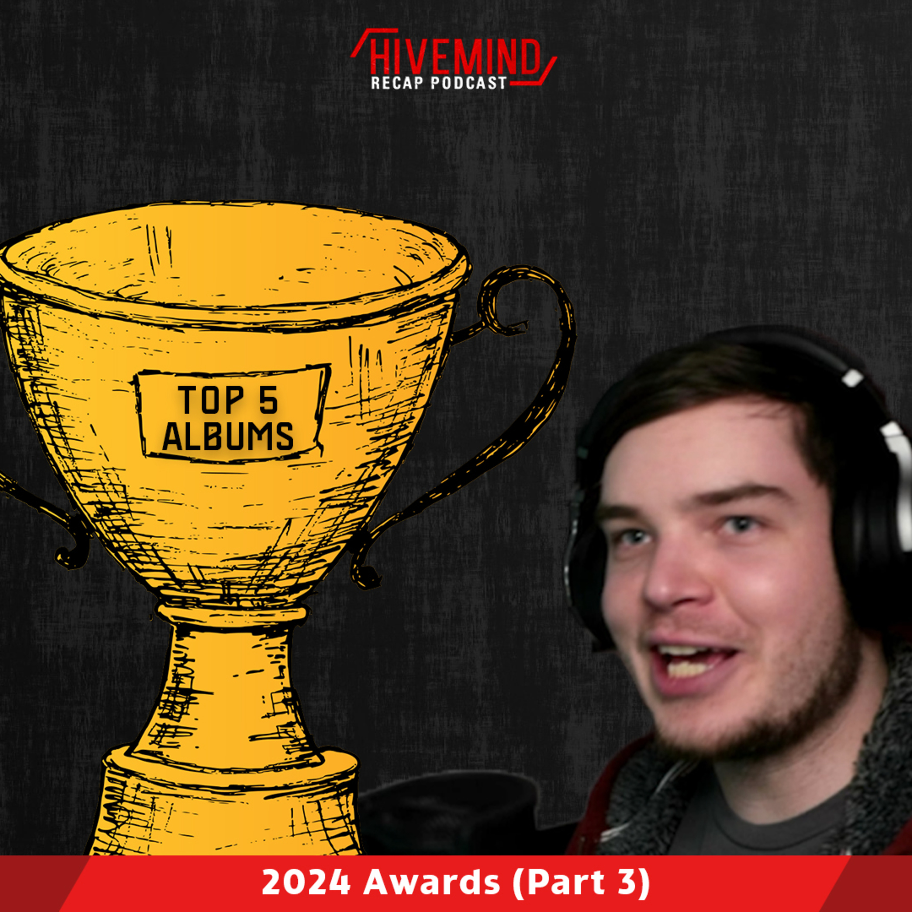 Our Top 5 Albums of 2024 - Hivemind 2024 Awards (Part 3) episode artwork