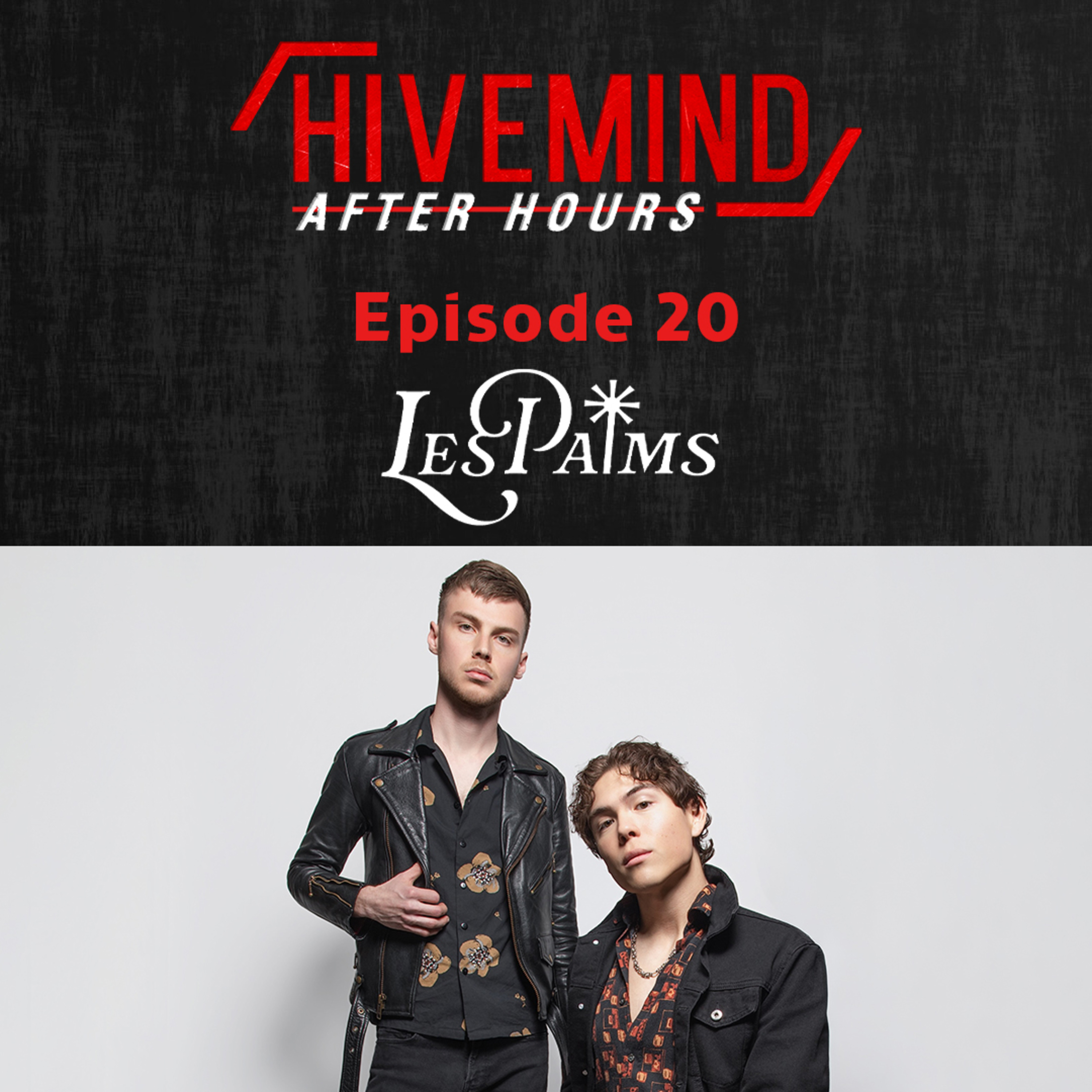 Hivemind: After Hours - Episode 20 ft. Les Palms episode artwork