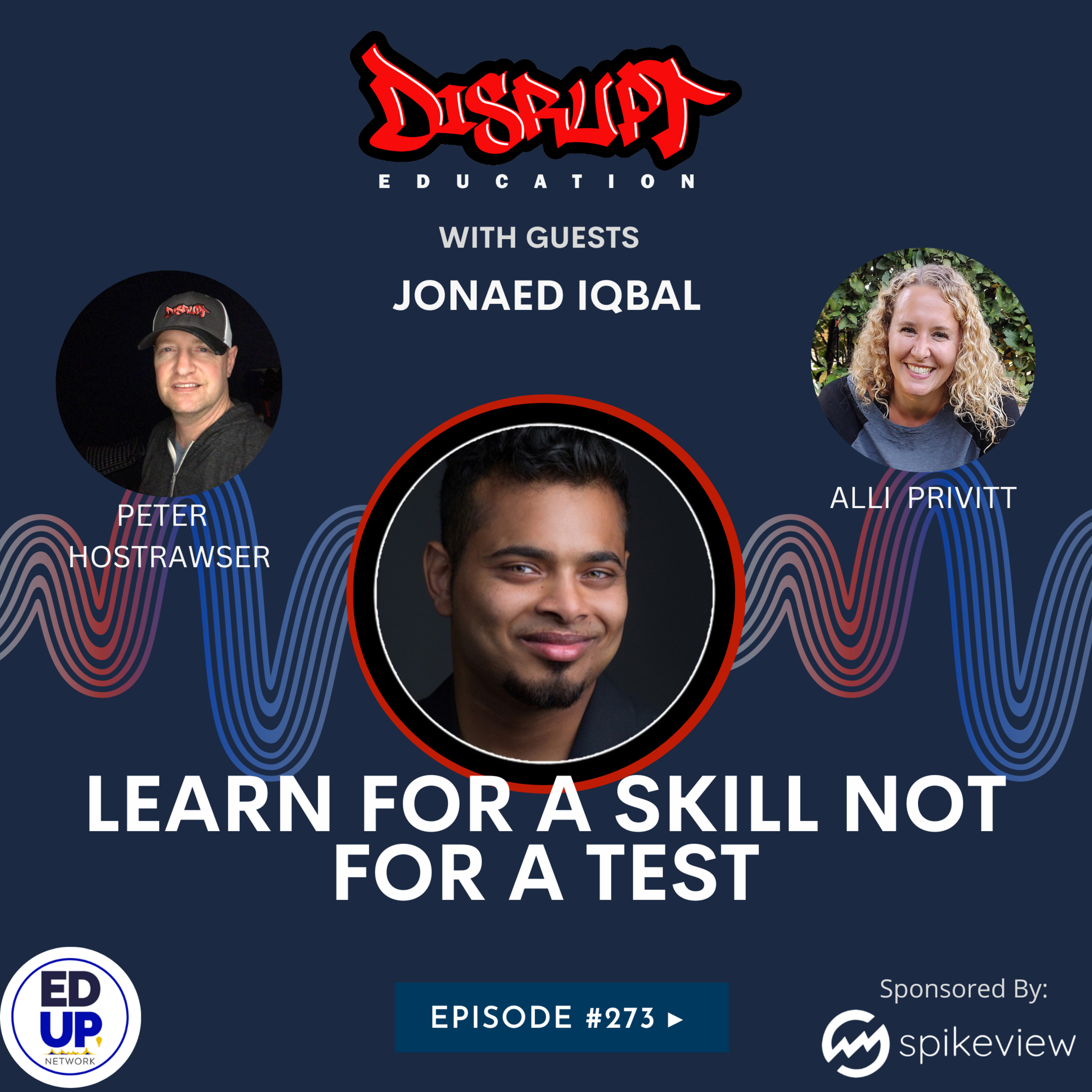 273 - Learn for a skill not for a test with Jonaed Iqbal episode artwork
