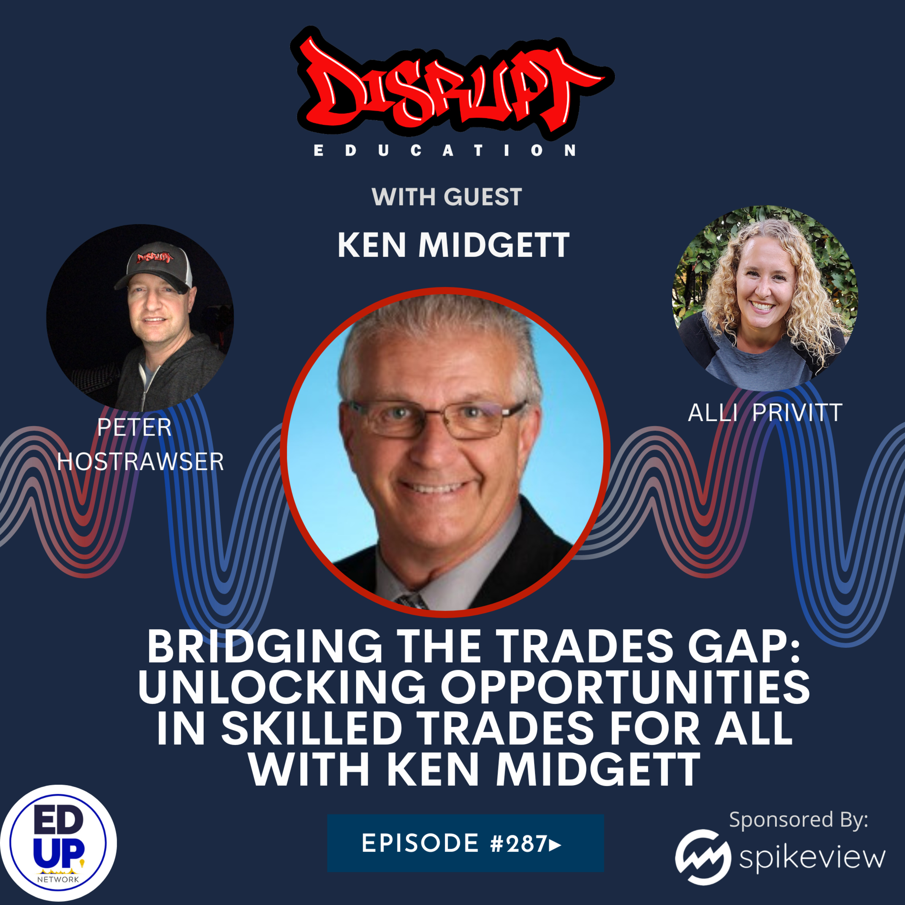 287 - Bridging the Trades Gap: Unlocking Opportunities in Skilled Trades for All with Ken Midgett episode artwork