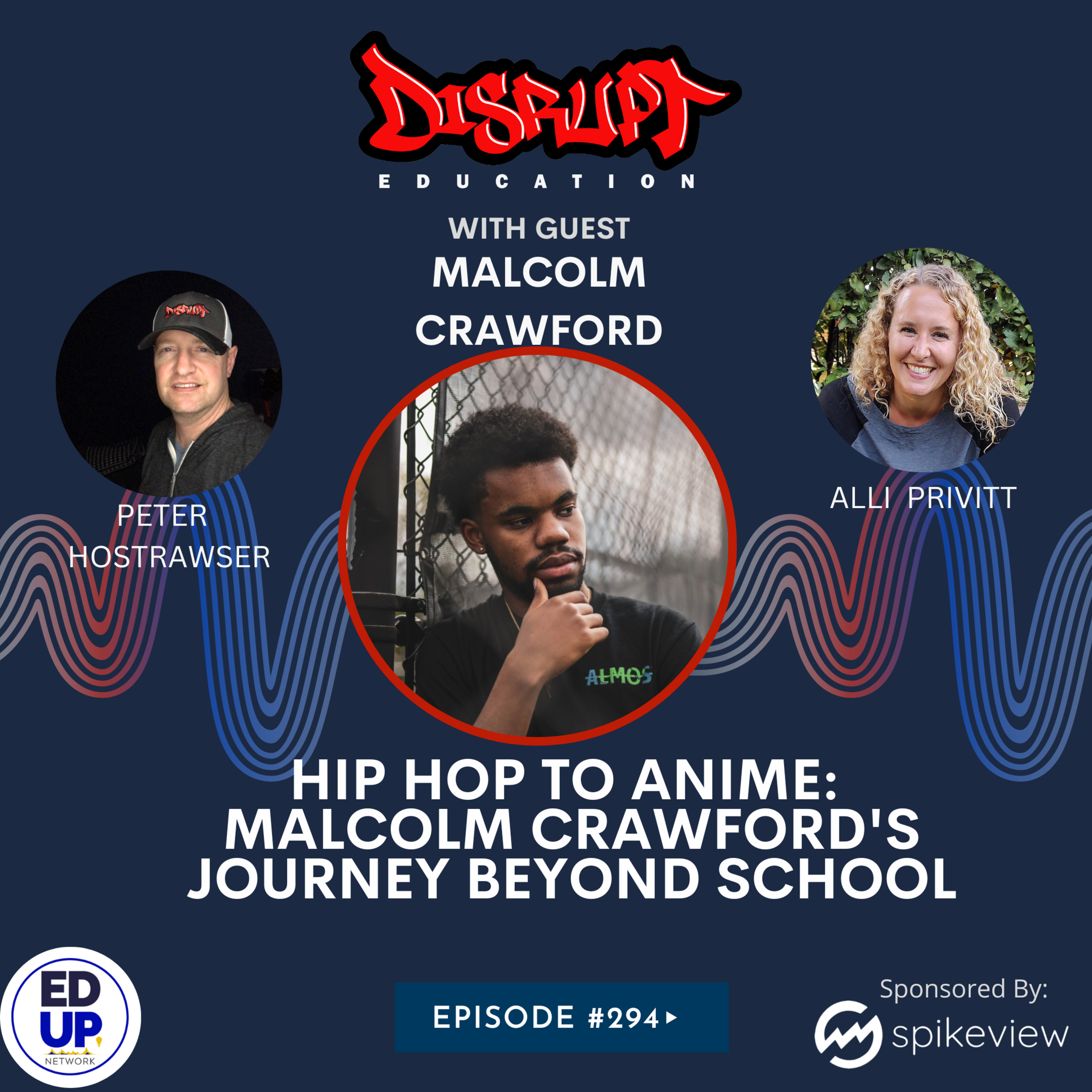 294 - Hip Hop to Anime: Malcolm Crawford's Journey Beyond School episode artwork