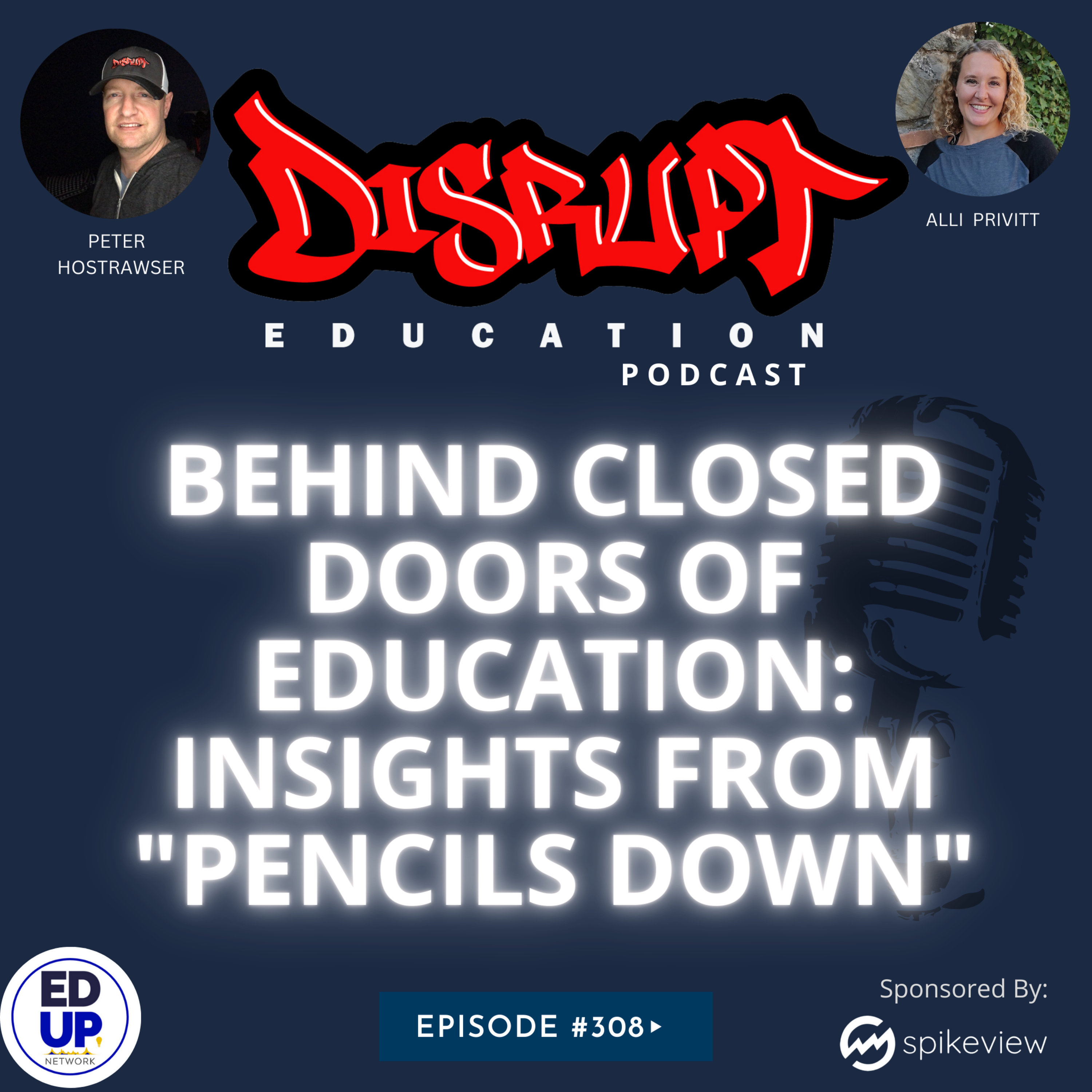 308 Behind Closed Doors of Education: Insights from 'Pencils Down' episode artwork