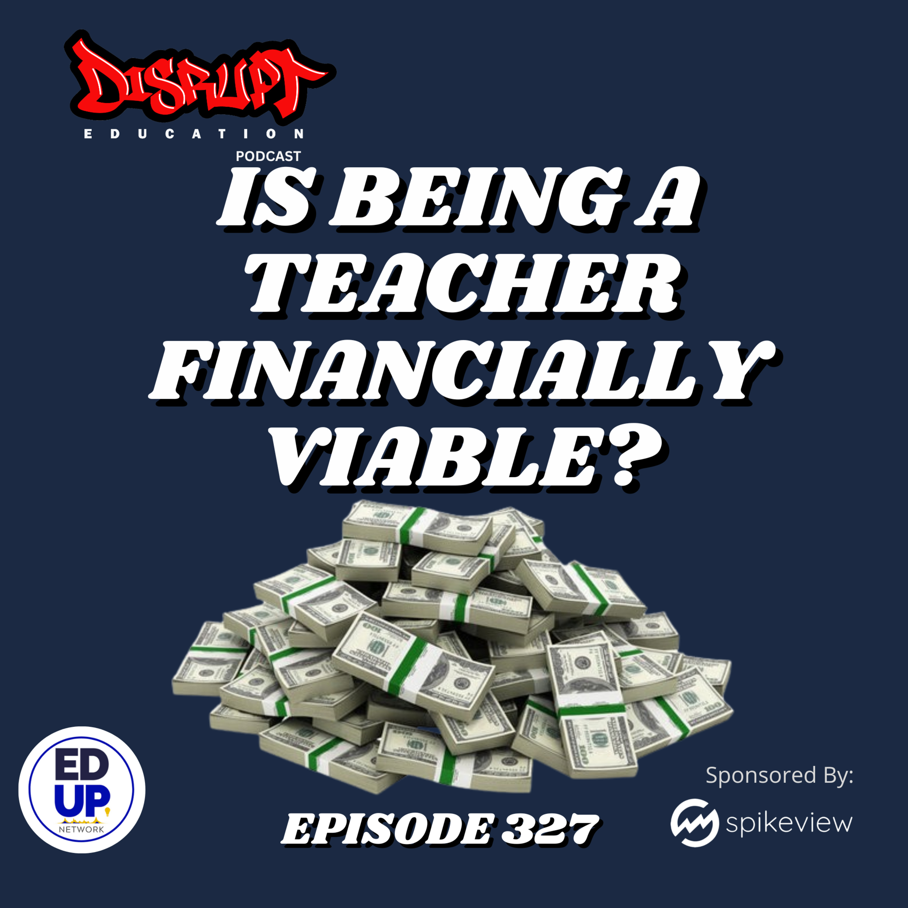 327 Is Being a Teacher Financially Viable? episode artwork