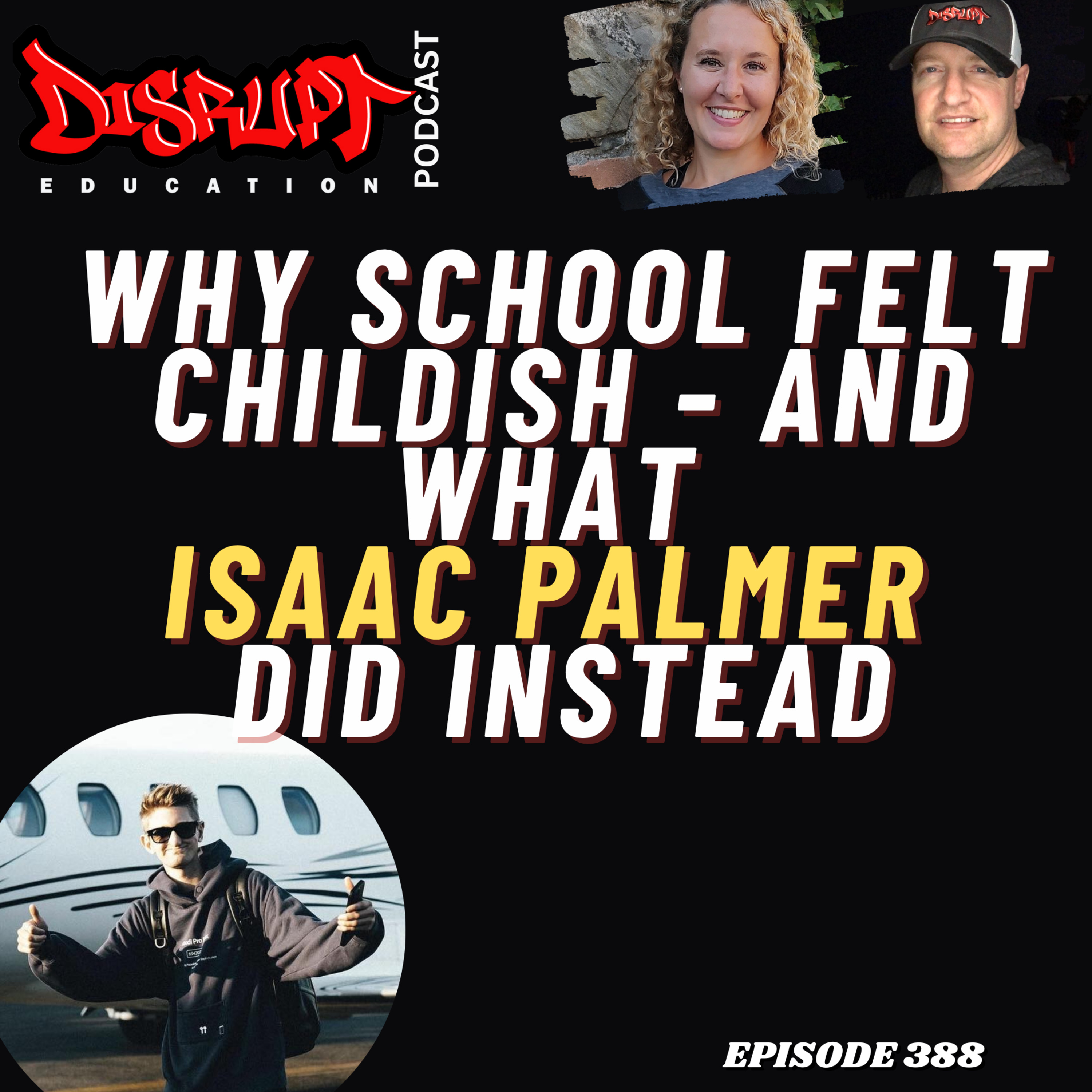 388 Why School Felt Childish—and What Isaac Palmer Did Instead episode artwork