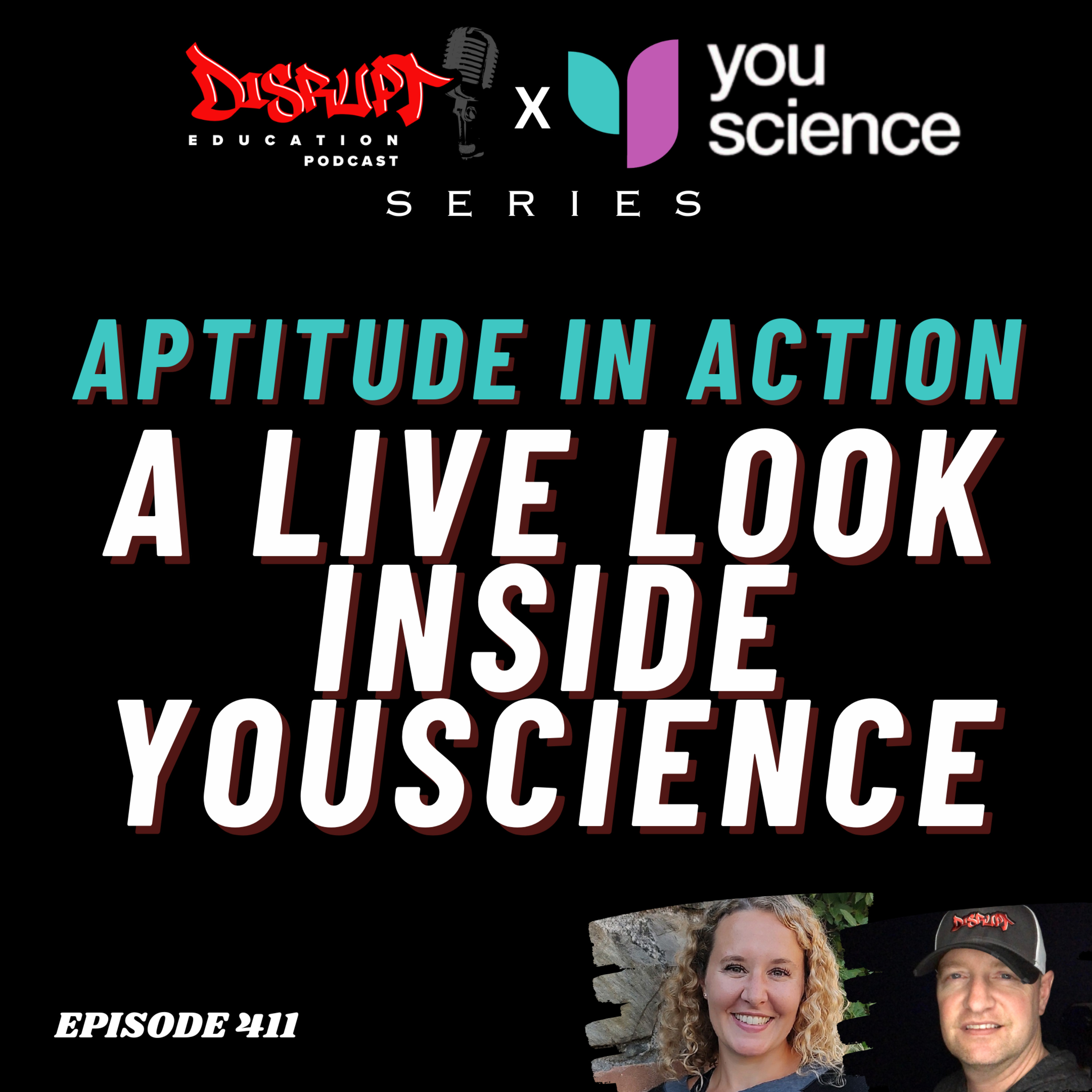 411 - Aptitude in Action – A Live Look Inside YouScience - YouScience Series Ep 5 episode artwork
