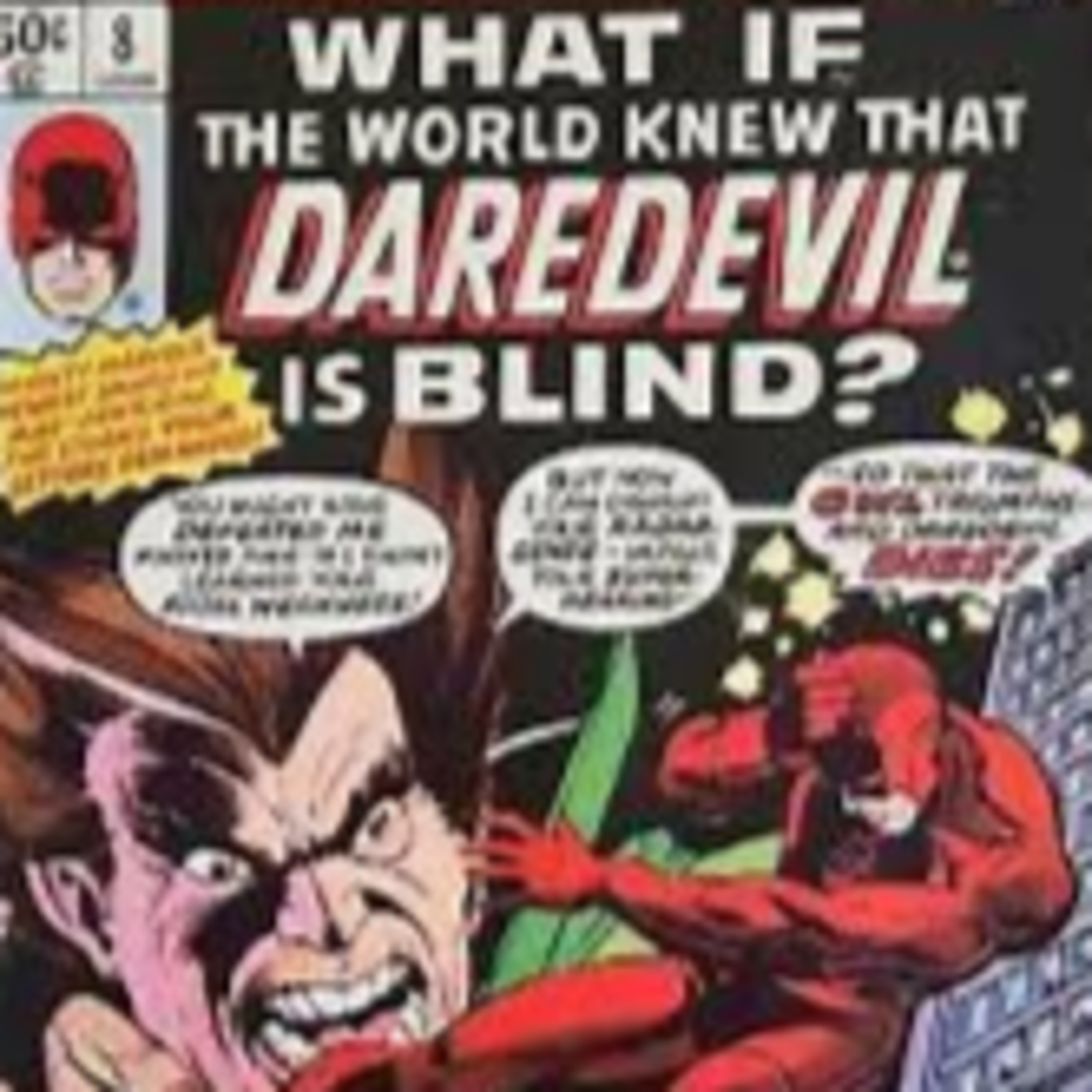 What If #8 Daredevil is Blind or even more 'Mazin' Spiders? episode artwork